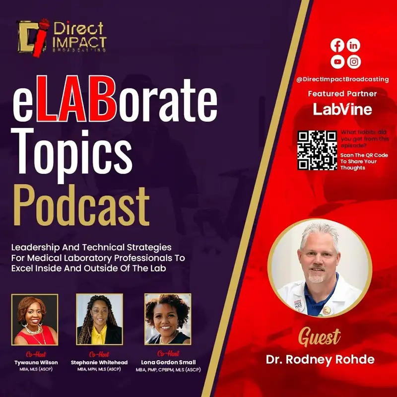 Episode 10: Navigating Laboratory Leadership: Insights from Dr. Rodney Rohde