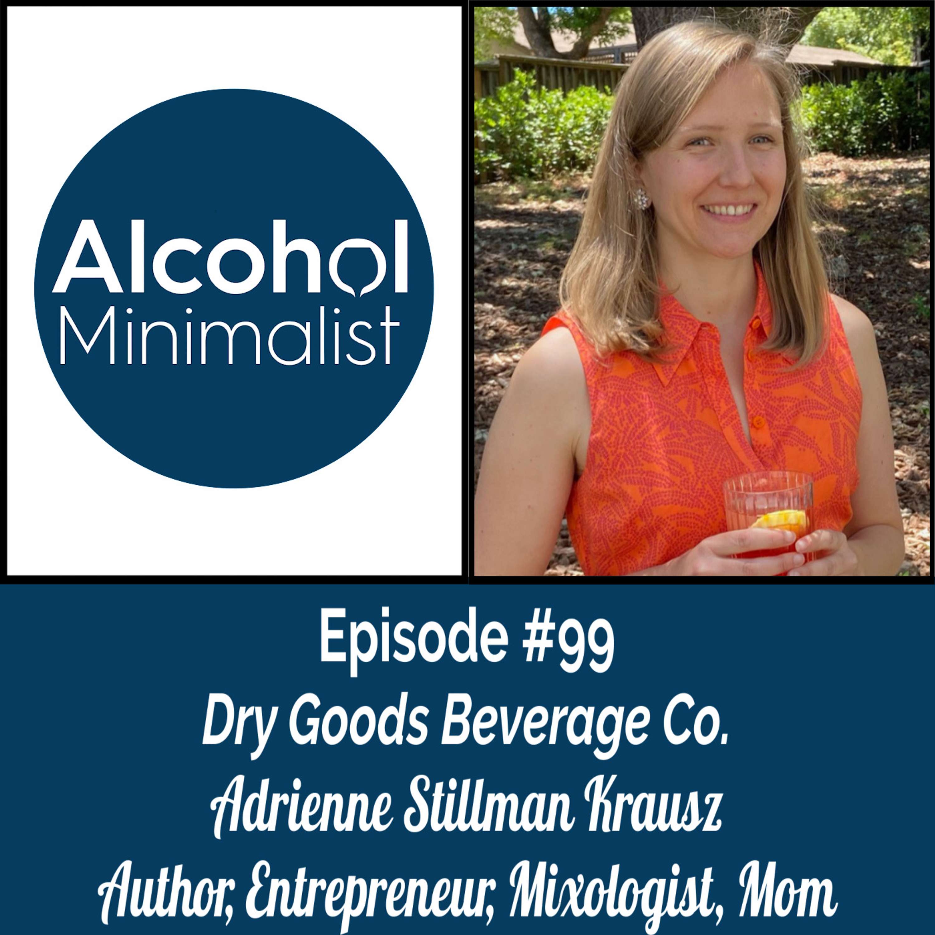 cover of episode Dry Good Beverage Company with Adrienne Stillman Krause