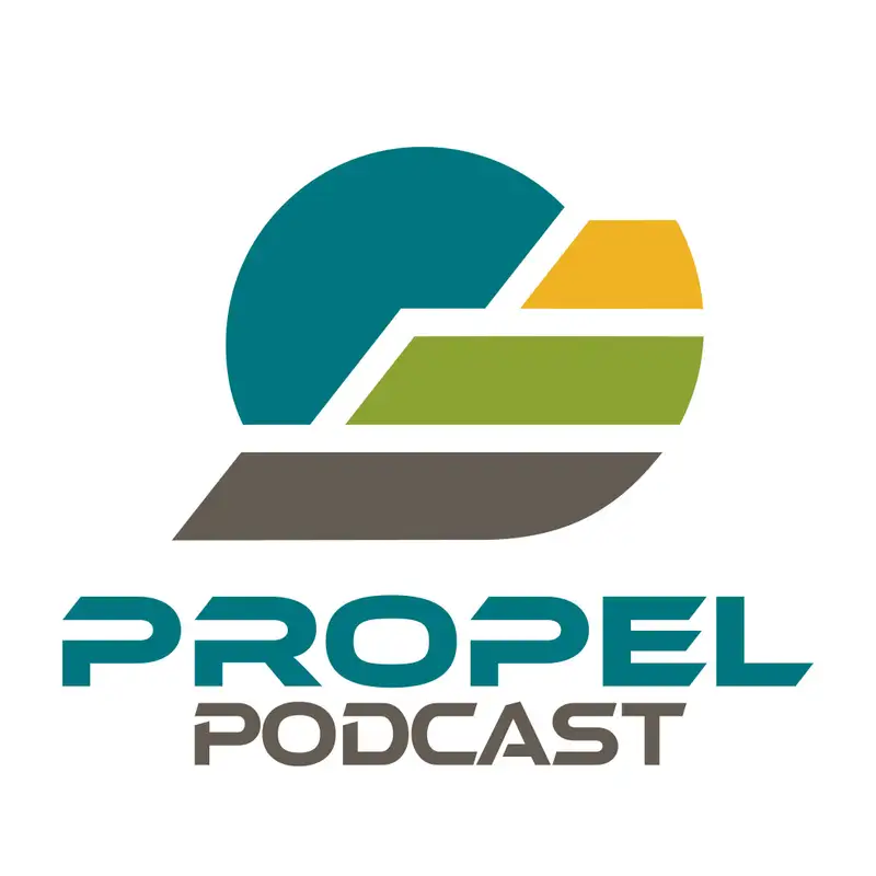 The Propel Podcast