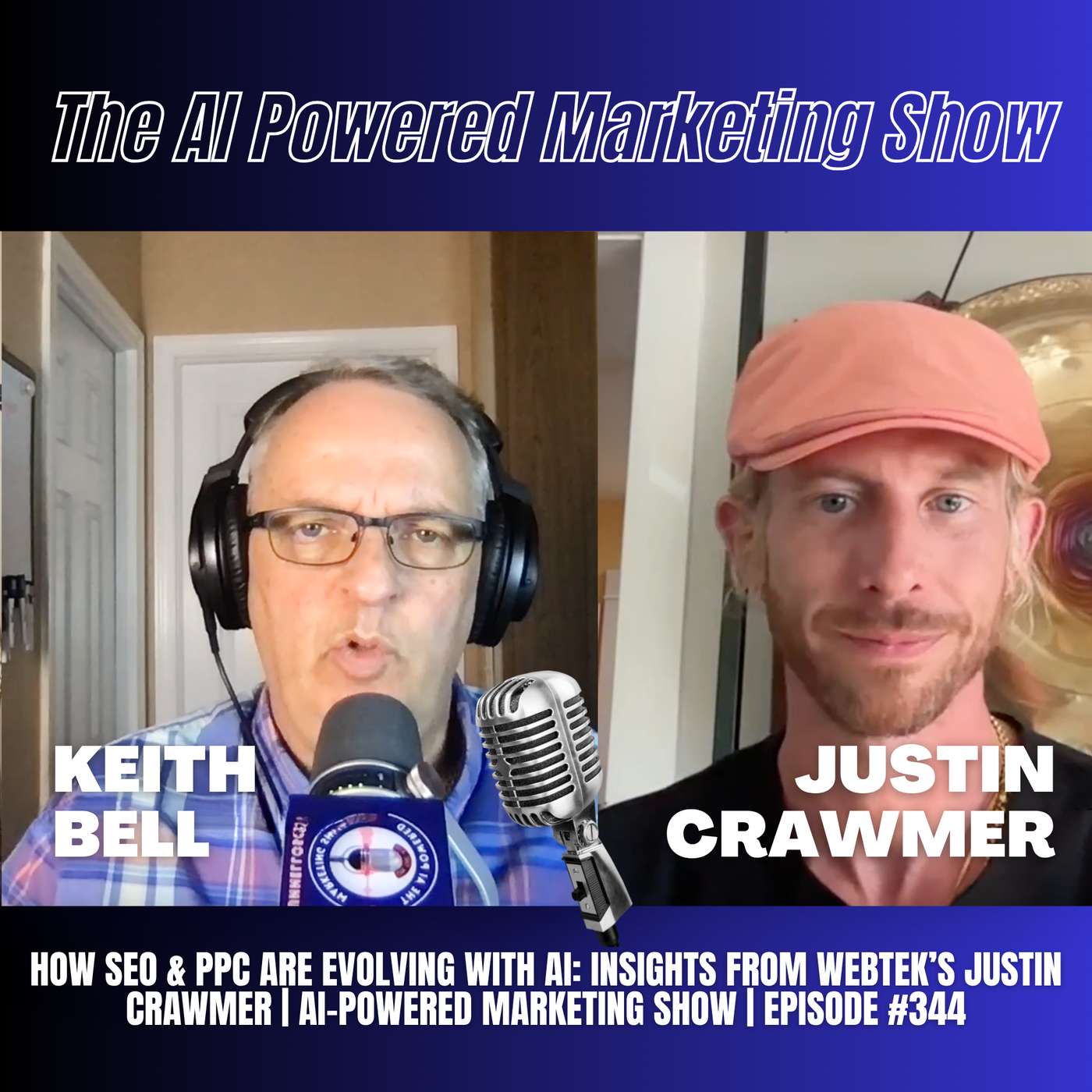 How SEO & PPC Are Evolving with AI: Insights from WebTek’s Justin Crawmer | AI-Powered Marketing Show | Episode #344 How SEO & PPC Are Evolving with AI: Insights from WebTek’s Justin Crawmer | AI-Powered Marketing Show | Episode #344