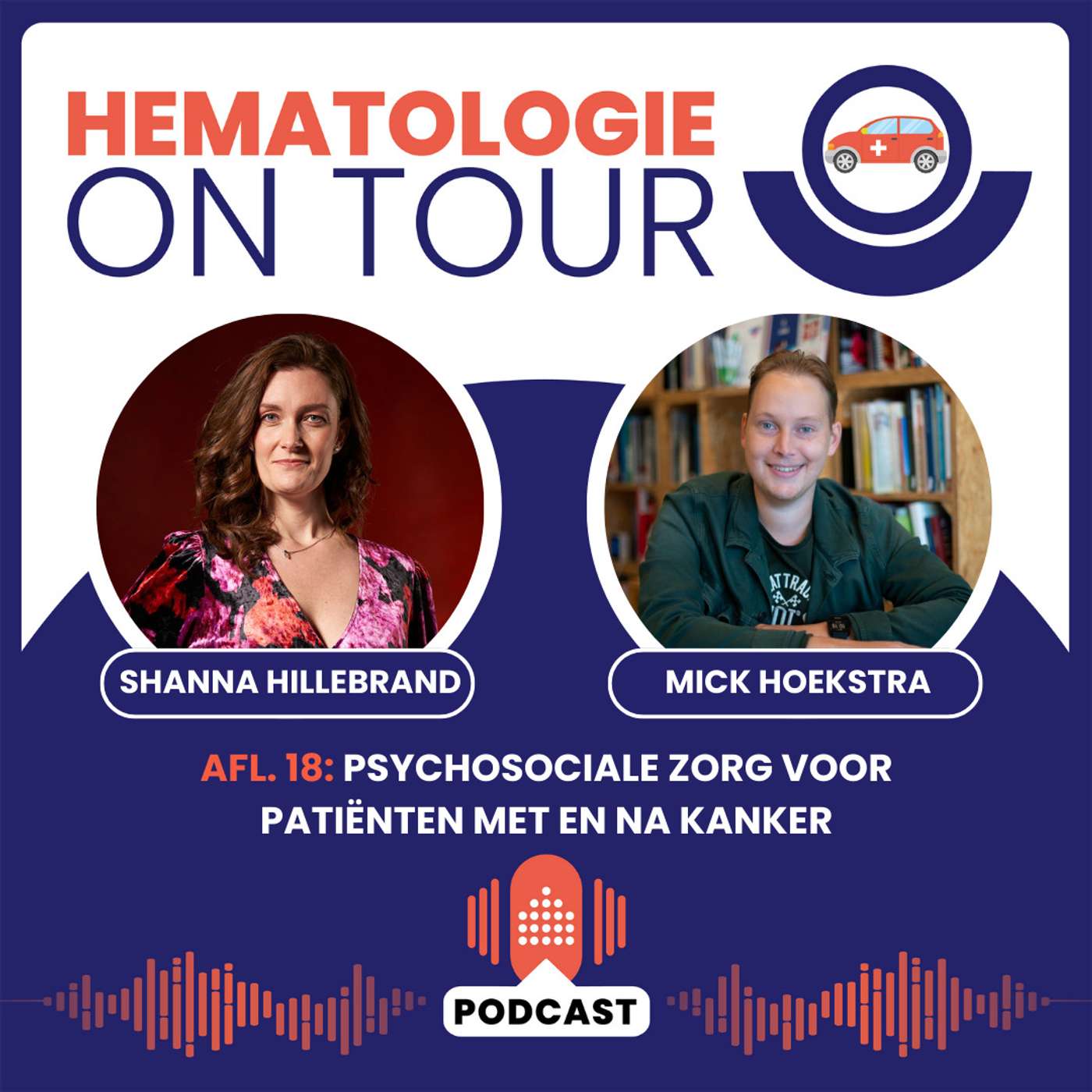18. Psychosociale zorg voor patiënten met en na kanker - Shanna Hillebrand & Mick Hoekstra