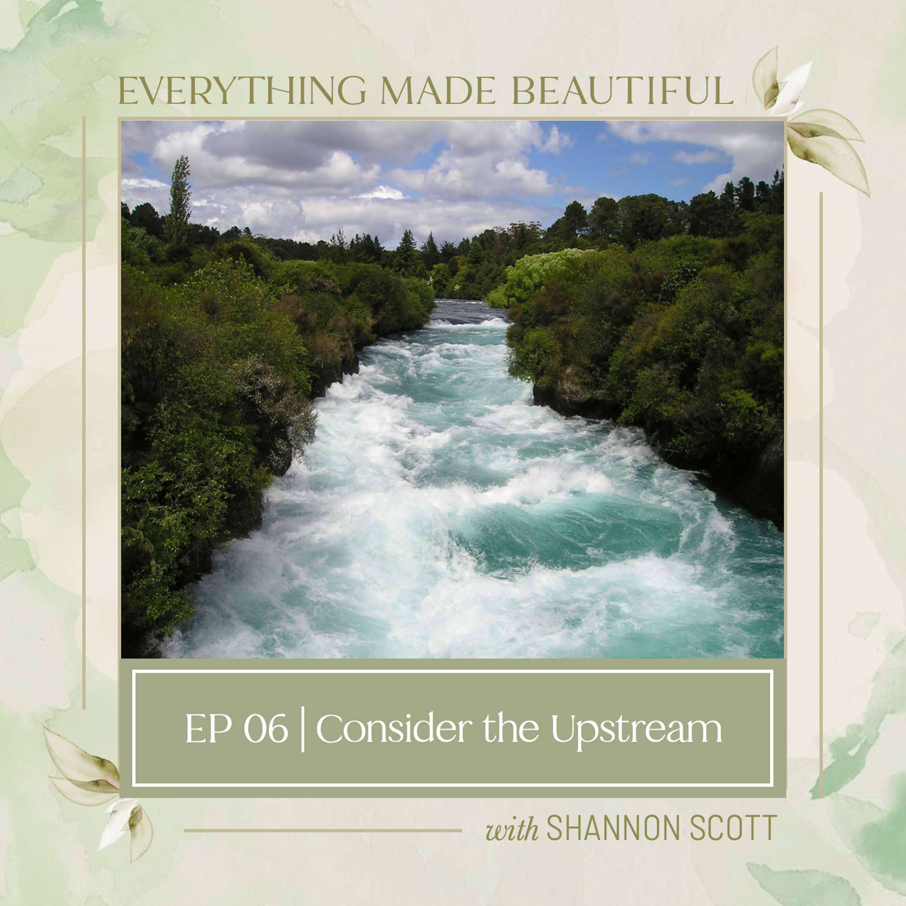 Everything Made Beautiful with Shannon Scott