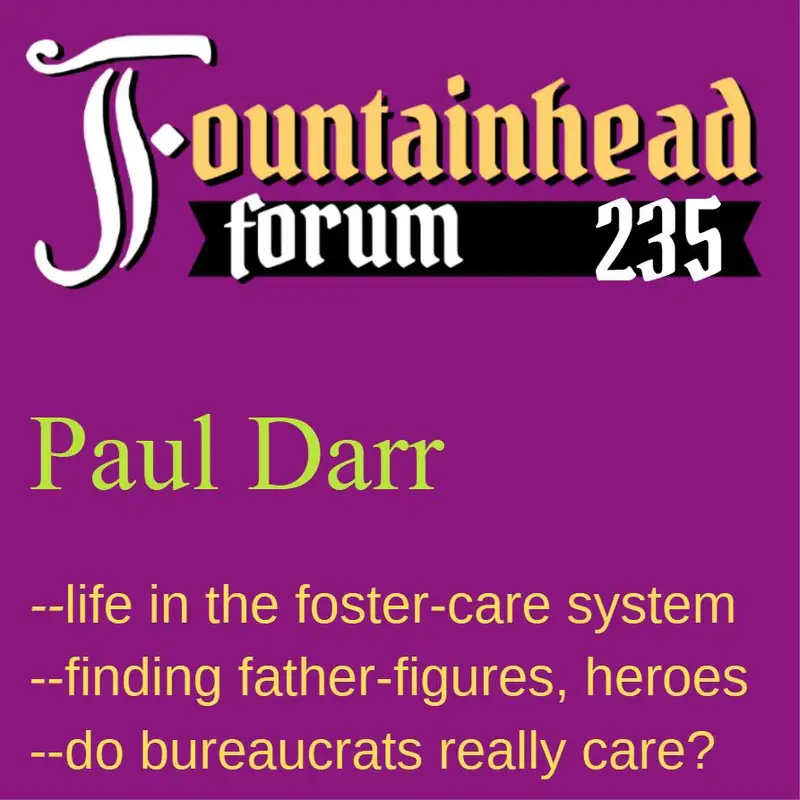 FF-235: Paul Darr on growing up in the California foster-care system