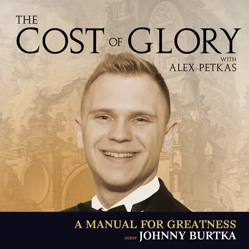 89 - A Manual for Greatness — with Johnny Burtka