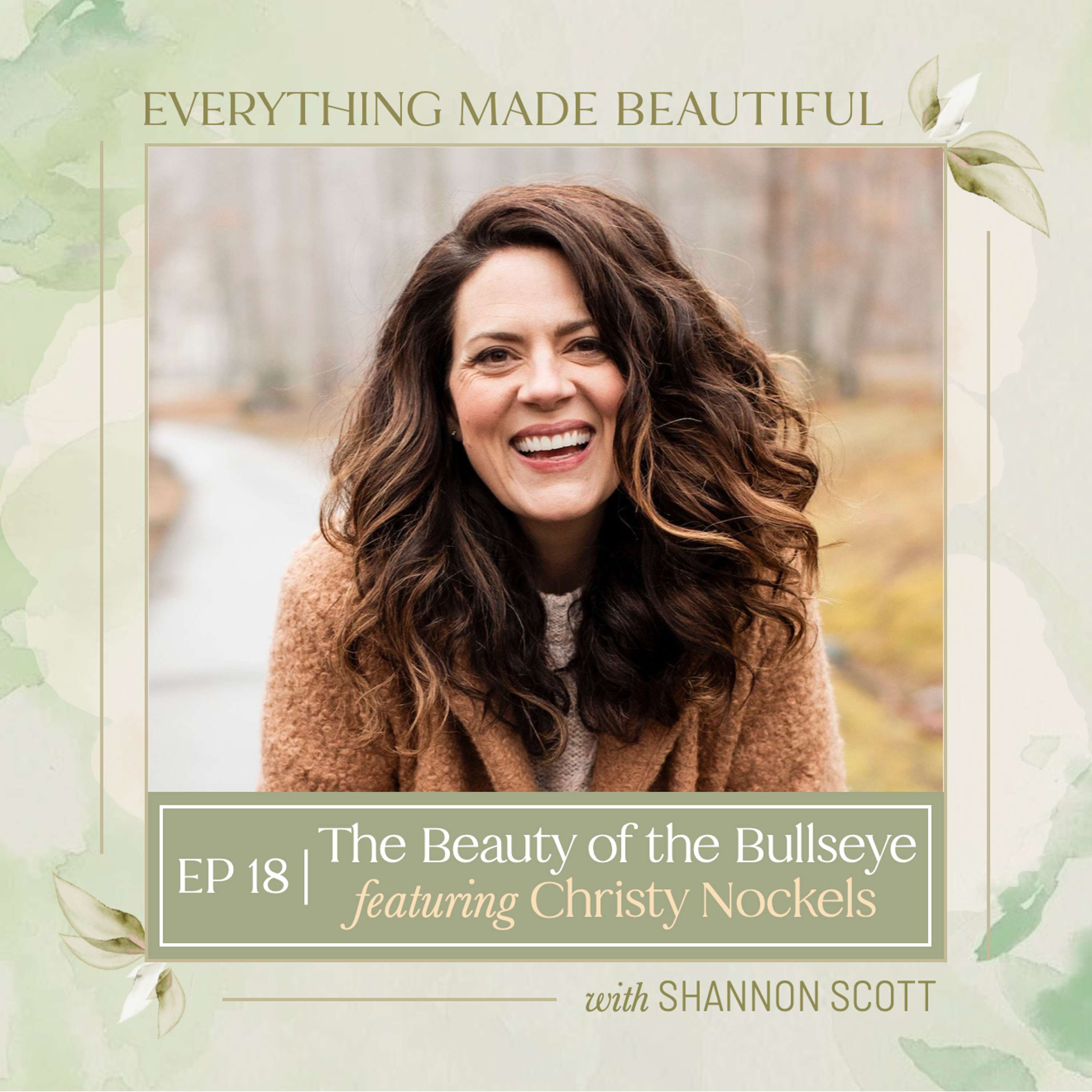 Everything Made Beautiful with Shannon Scott