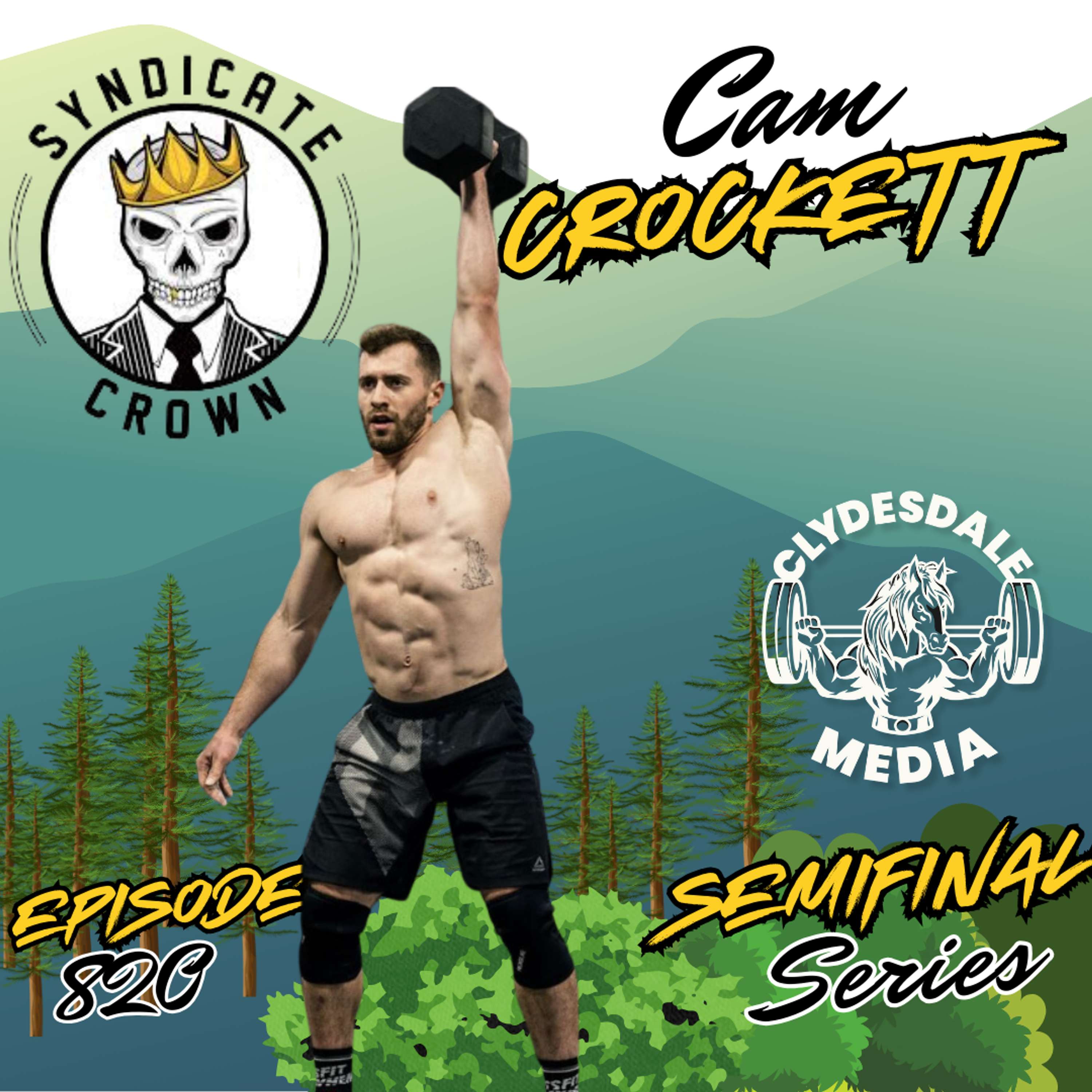 Cam Crockett | The Clydesdale Media Semifinalist Series