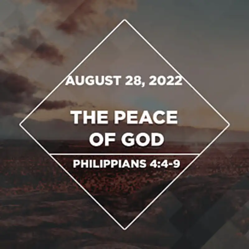 The Peace of God (August 28, 2022)