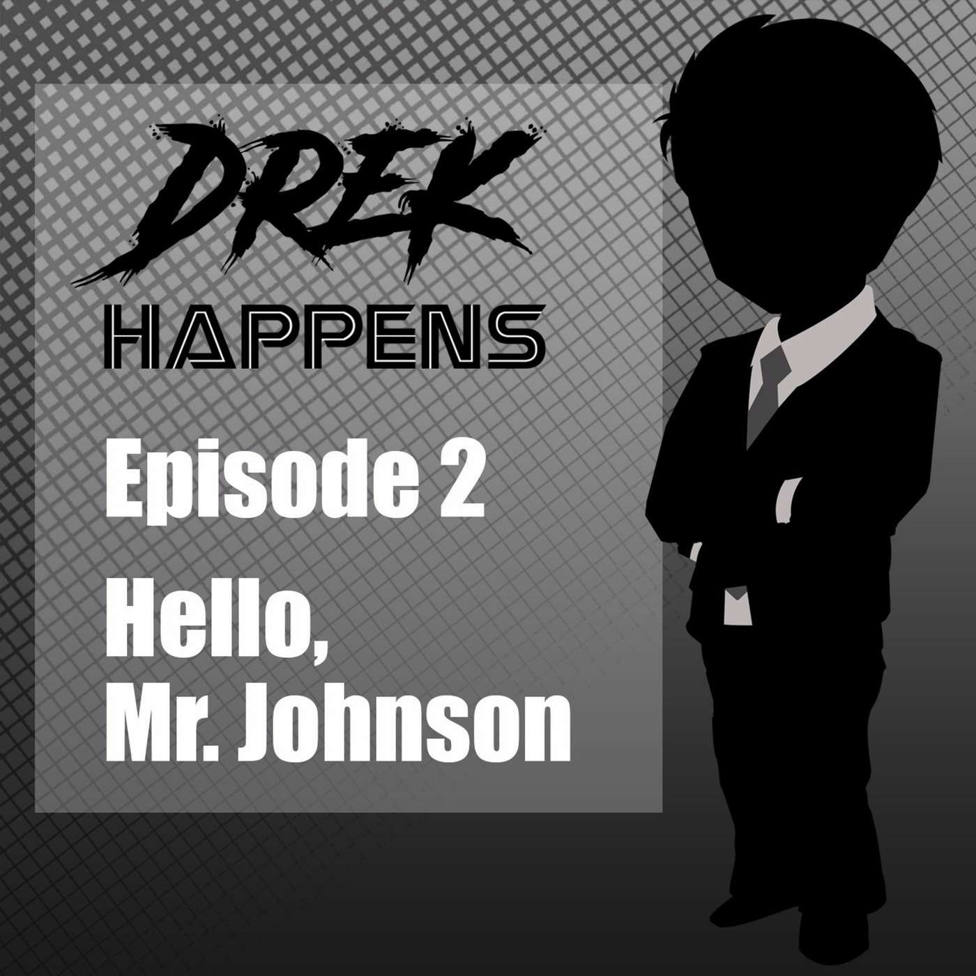 #02 Hello, Mr. Johnson episode artwork