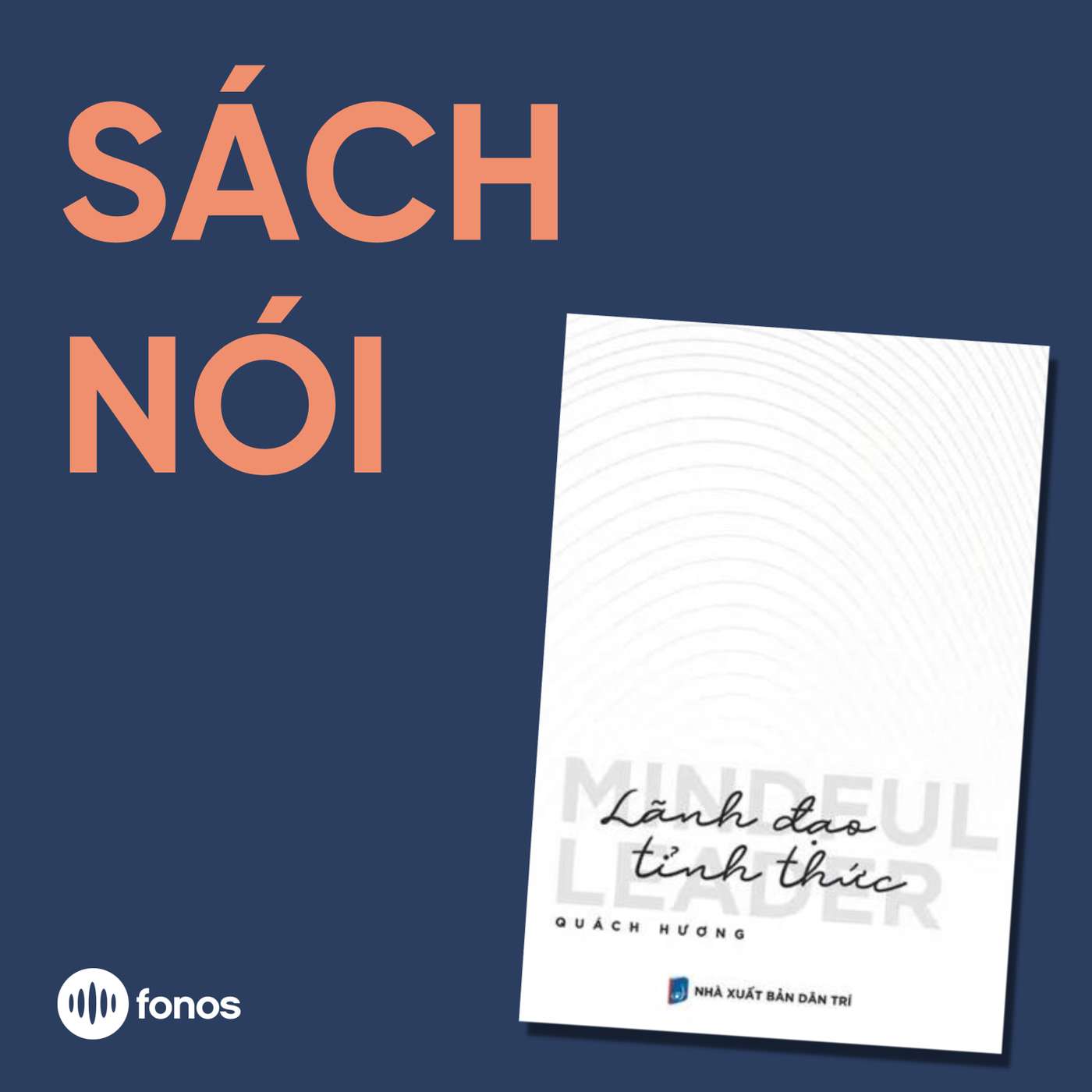 Lãnh Đạo Tỉnh Thức [Sách Nói]