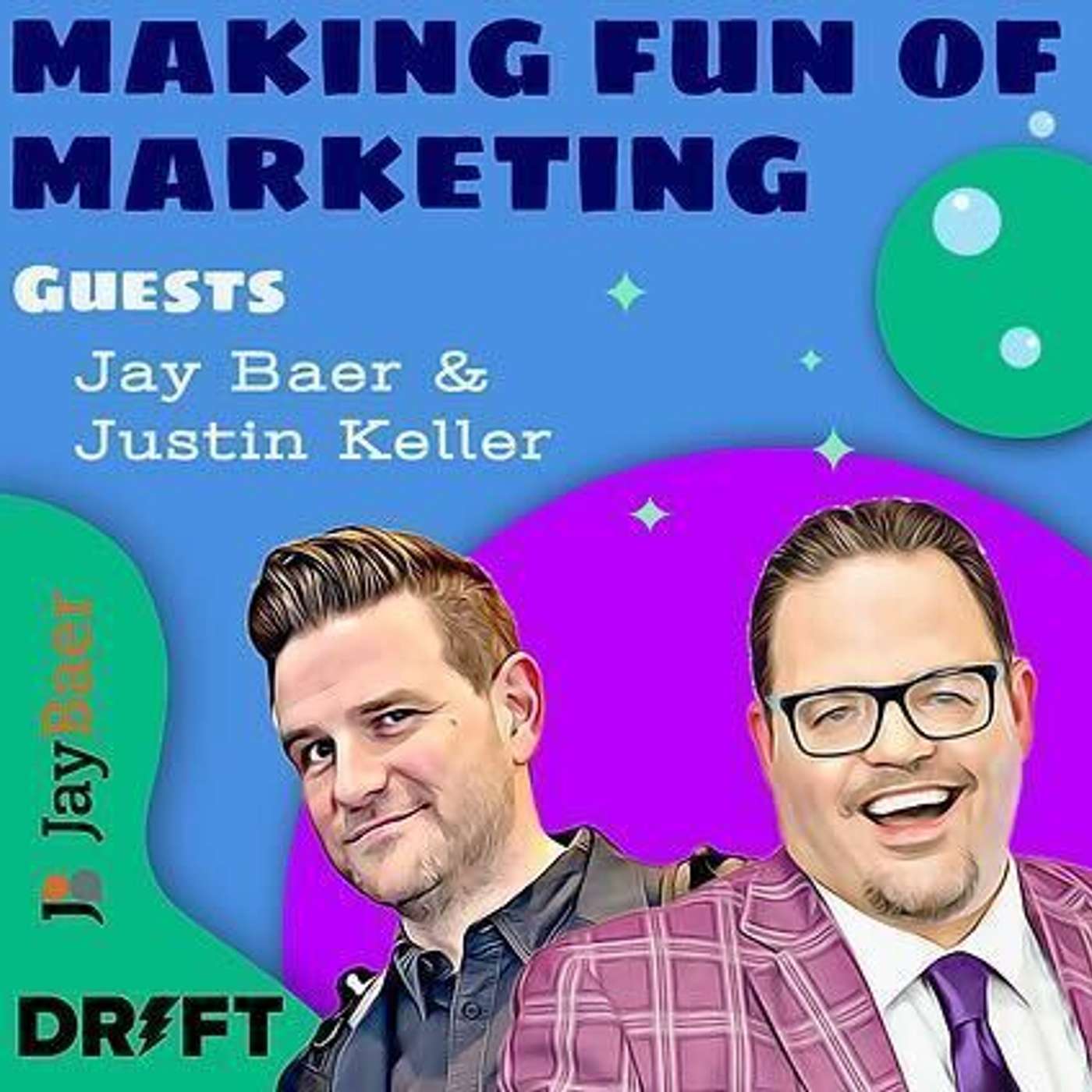 You're Boring and Slow! — Justin Keller, Drift, and Jay Baer, Keynote Speaker You're Boring and Slow! — Justin Keller, Drift, and Jay Baer, Keynote Speaker