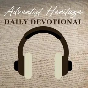 Adventist Heritage Daily Devotional