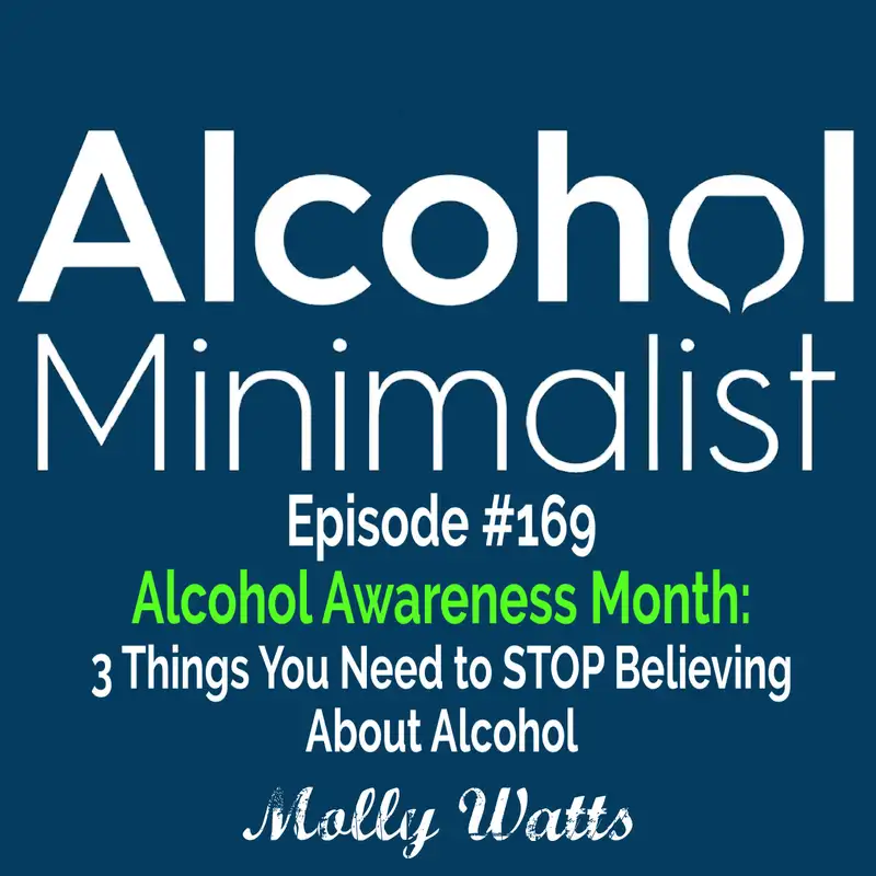 Alcohol Awareness Month: 3 Things You Need to STOP Believing About Alcohol
