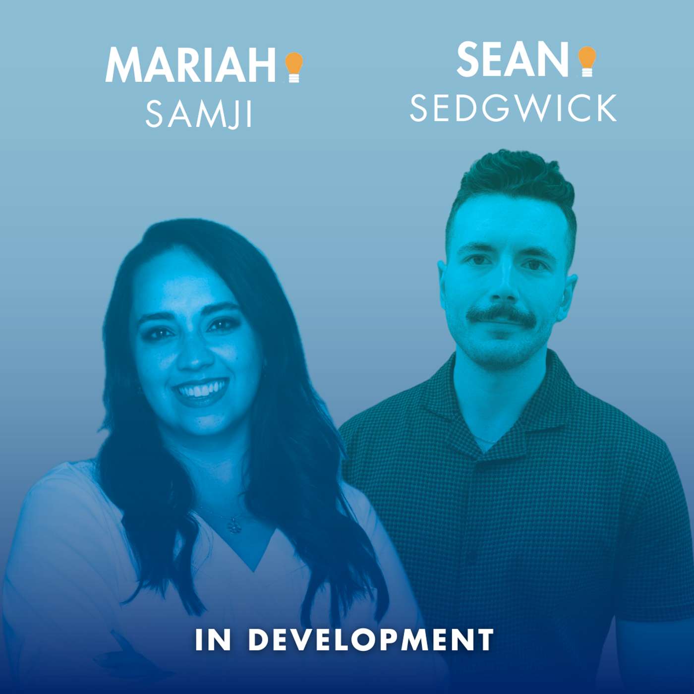 In Development Episode 52: Saying Cheerio to Mariah Samji and Hello to Sean Sedgwick!