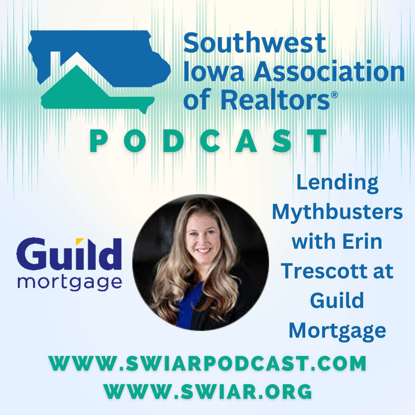 Lending Mythbusters with Erin Trescott at Guild Mortgage