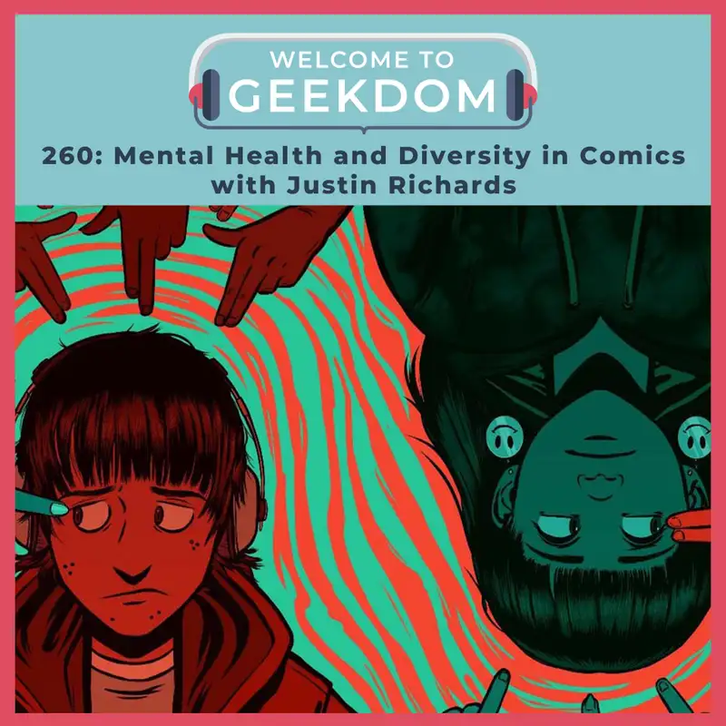 Mental Health and Diversity in Comics with Justin Richards