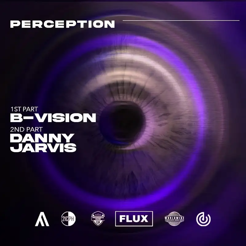 Progressive Perceptions Presents B-Vision & Danny Jarvis