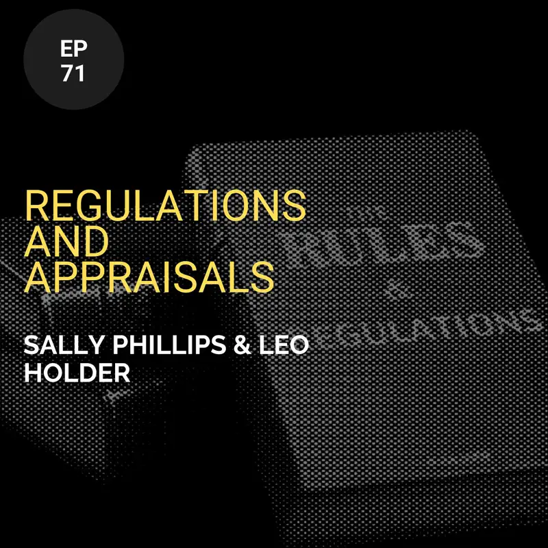 Regulations and Appraisals w/ Sally Phillips and Leo Holder