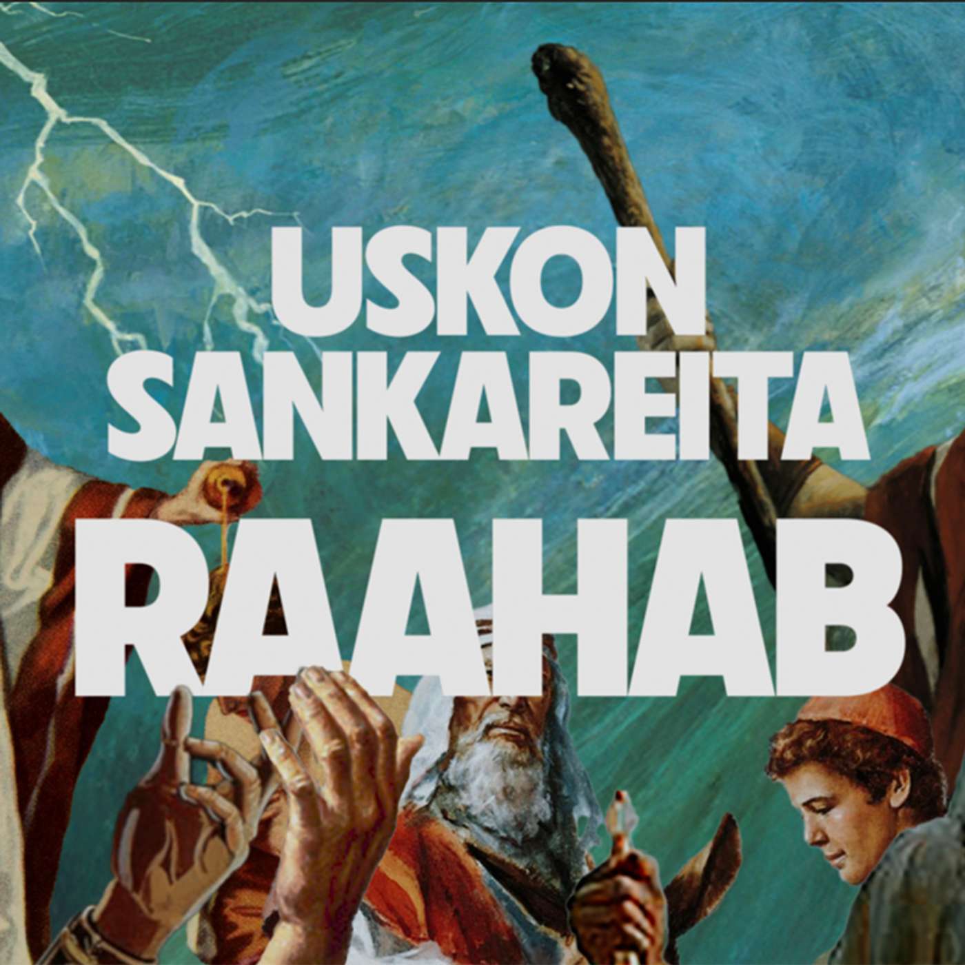 Uskon sankareita – Jakso 8 – Raahab