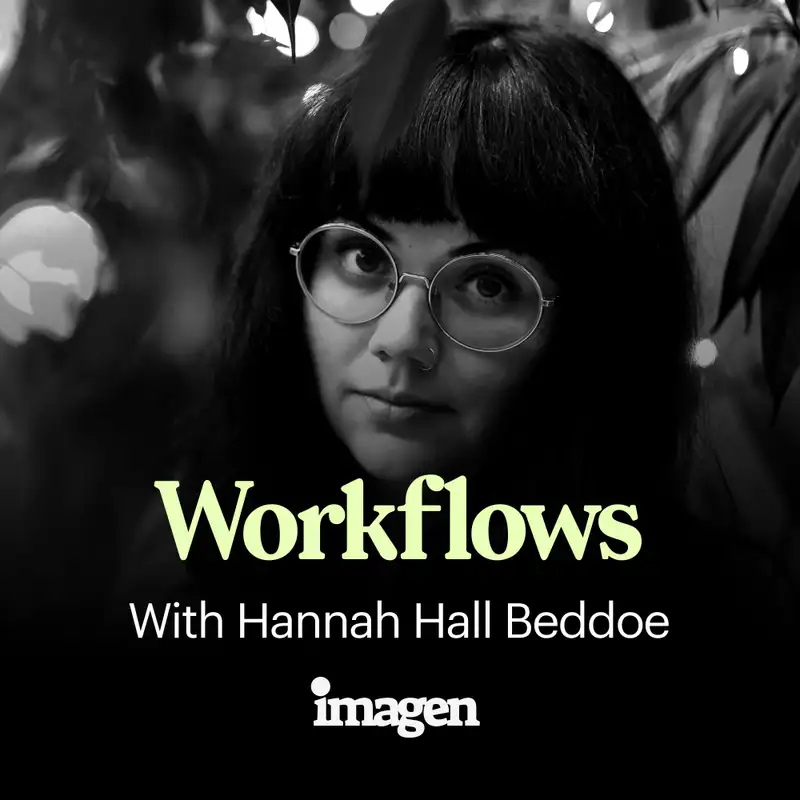 Workflows with Hannah Hall Beddoe