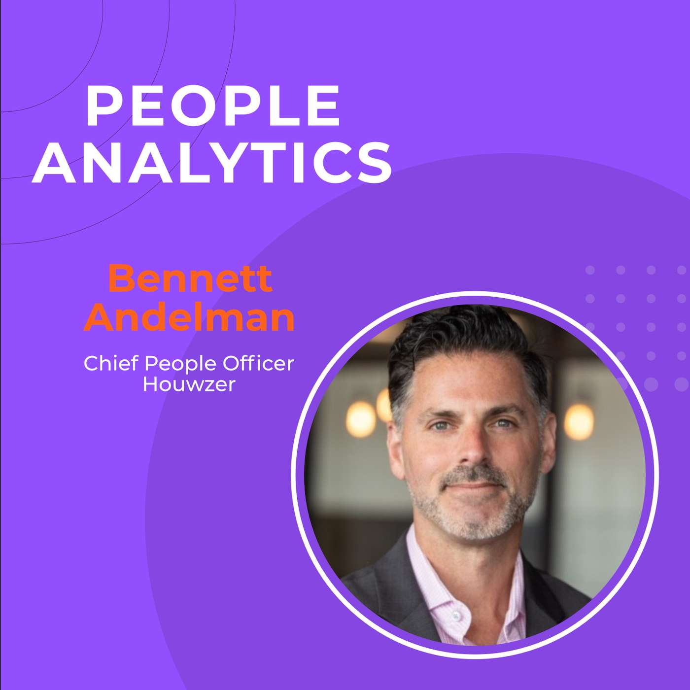 How to create a top-class employee experience with Houwzer’s Bennett Andelman