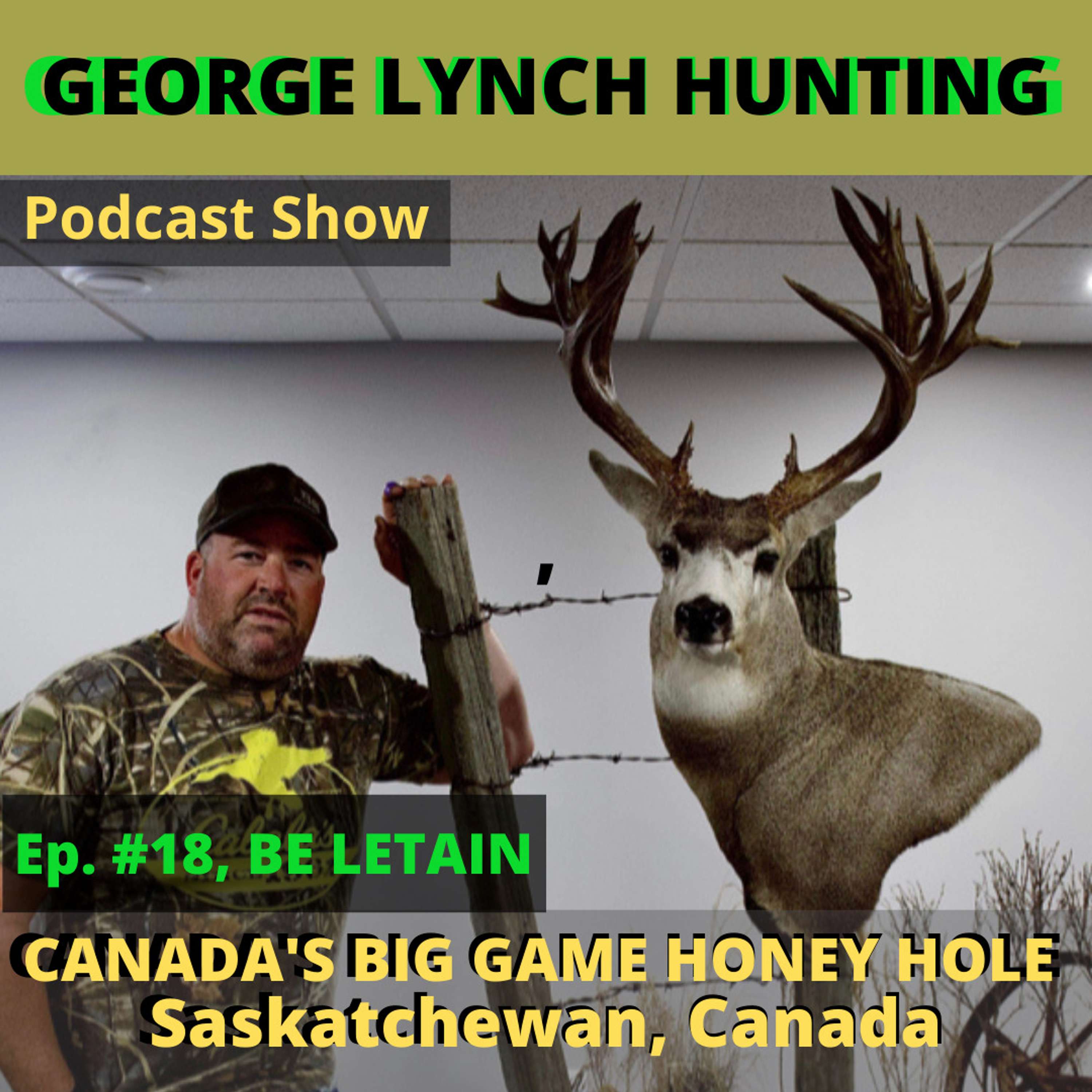 HUNTING CANADA in SASKATCHEWAN with BE LETAIN - Ambassador to Legendary Gear