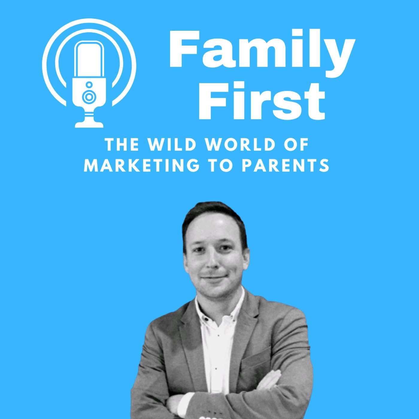 The Wild World of Marketing to Parents with Matt Barlow