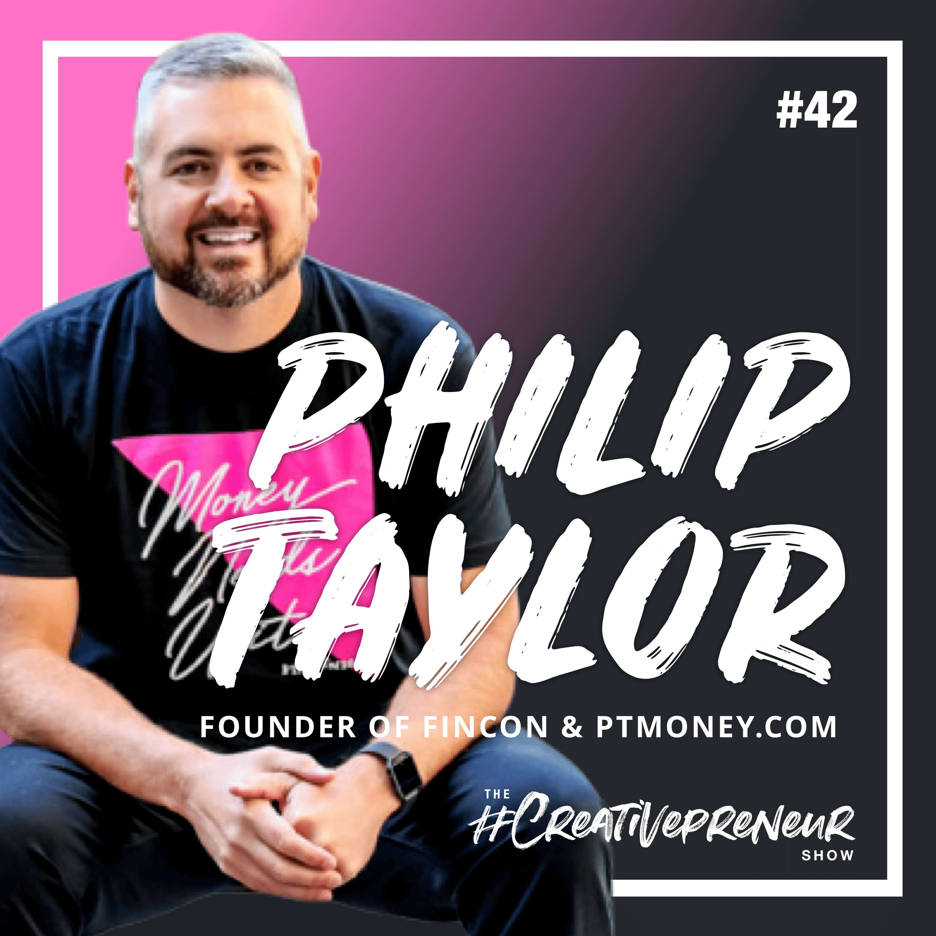 cover of episode 42: How to Start a Conference and Grow a Heavy Traffic Blog  (w/ Philip Taylor, Founder of FinCon & PTMoney.com)