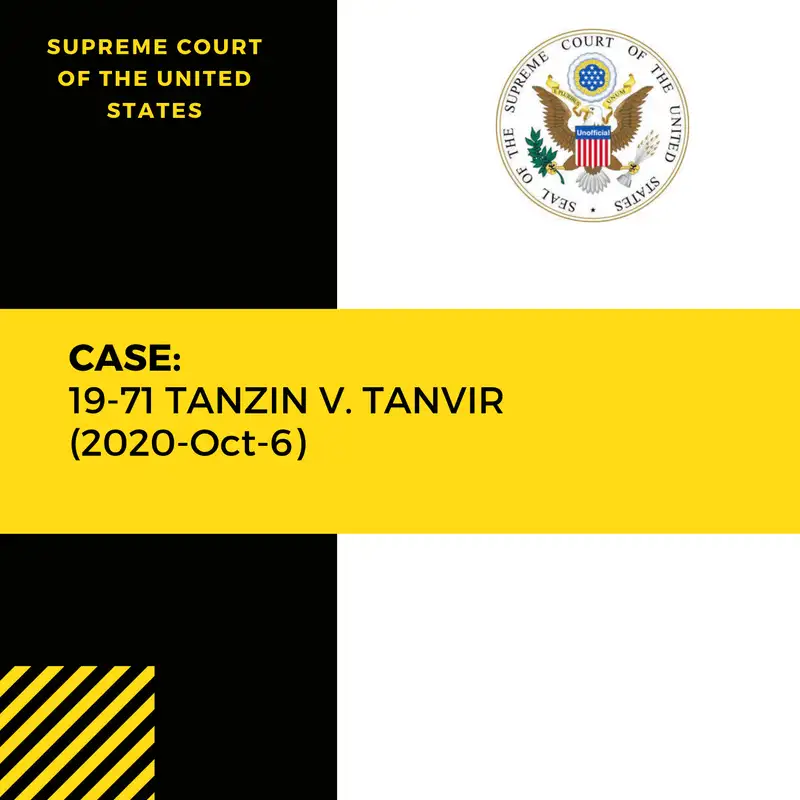 Case: 19-71 TANZIN V. TANVIR (2020-Oct-6)