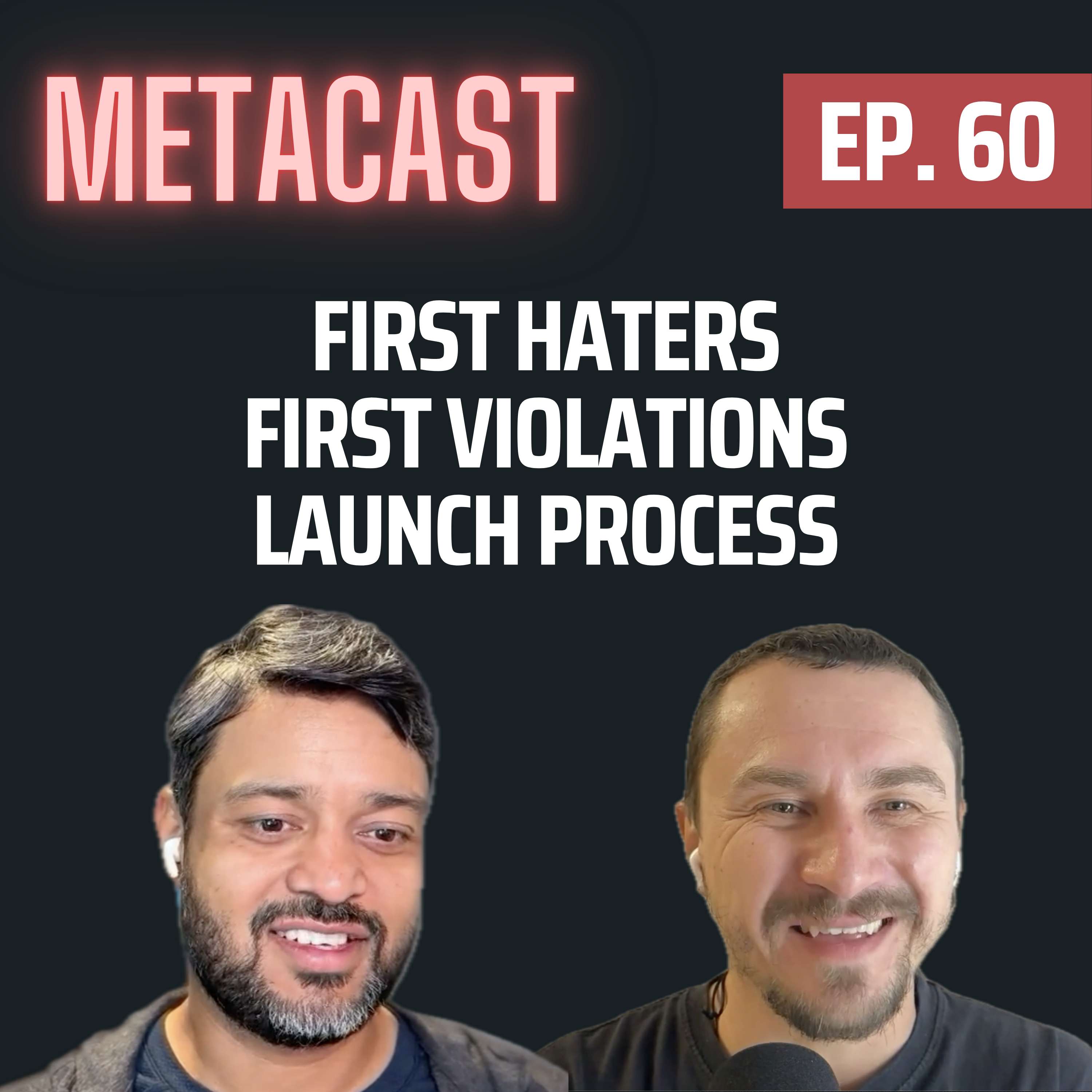 60. First haters, first violations, the launch process and smelling like teen spirit - podcast episode cover