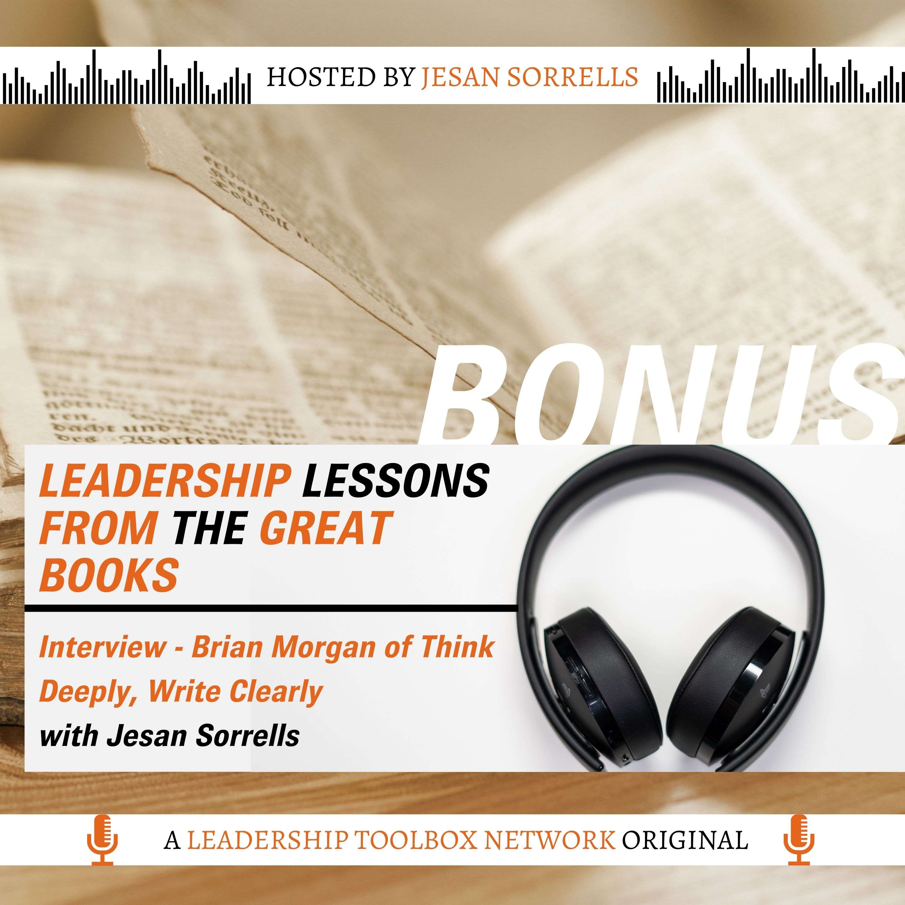 BONUS - Interview with Brian Morgan - Think Deeply, Write Clearly - podcast episode cover