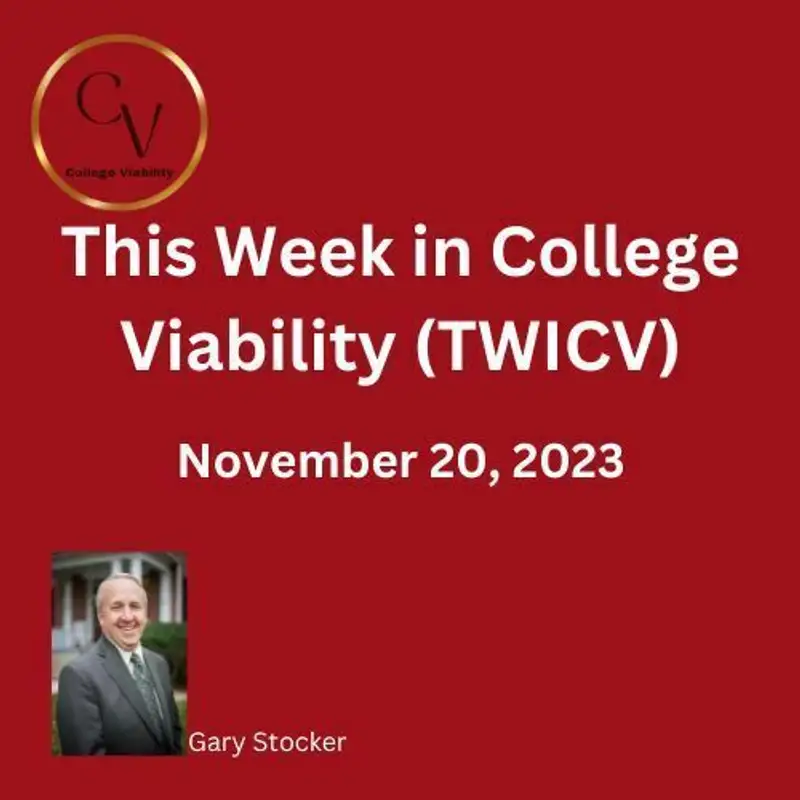 This Week In College Viability (TWICV) for November 20, 2023 - The trends contineu