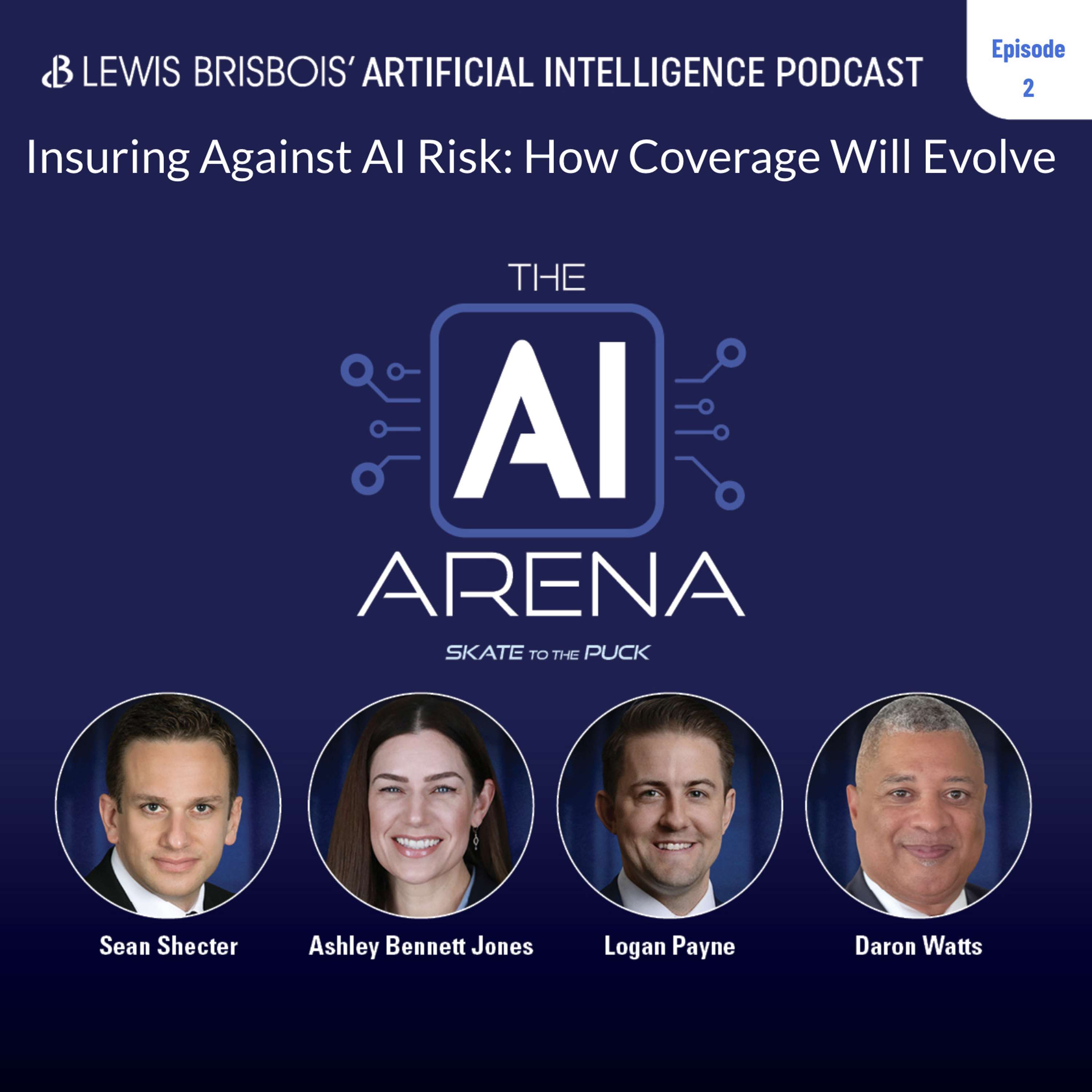 The AI Arena - Skate to The Puck: A Lewis Brisbois Podcast