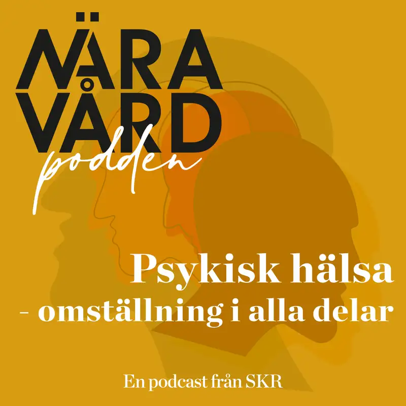 Psykisk hälsa - omställning i alla delar