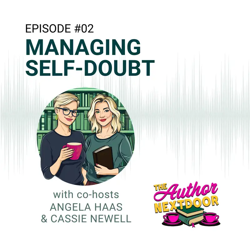 Episode 002 Managing Self-Doubt