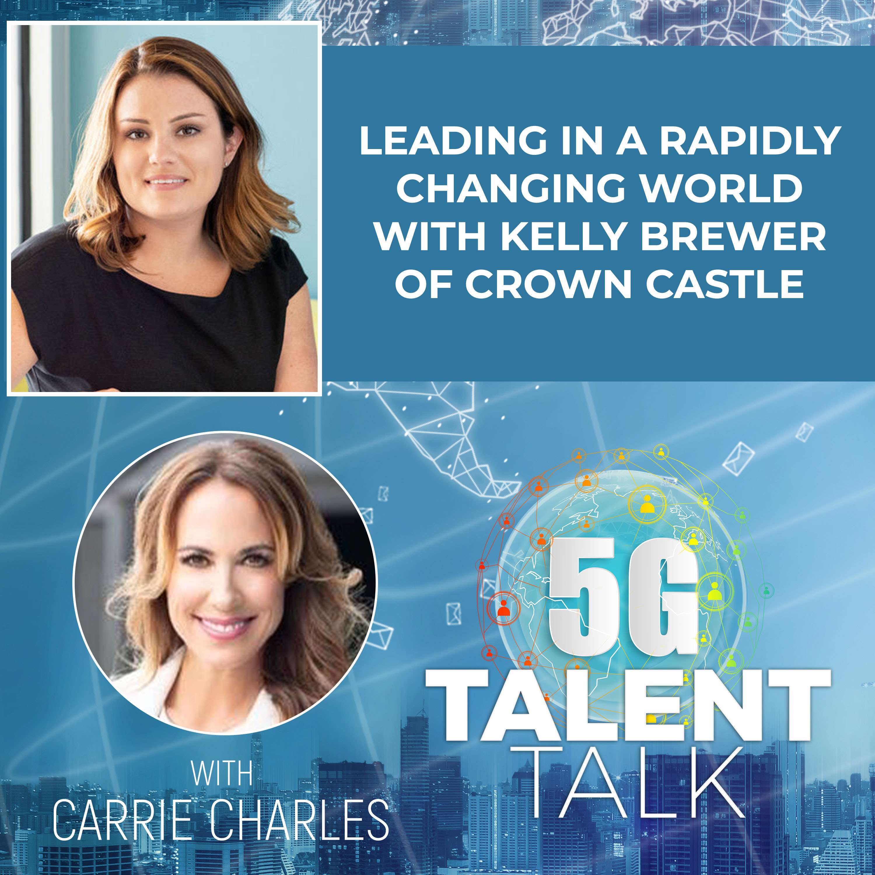 cover of episode Leading in a Rapidly Changing World with Kelly Brewer of Crown Castle