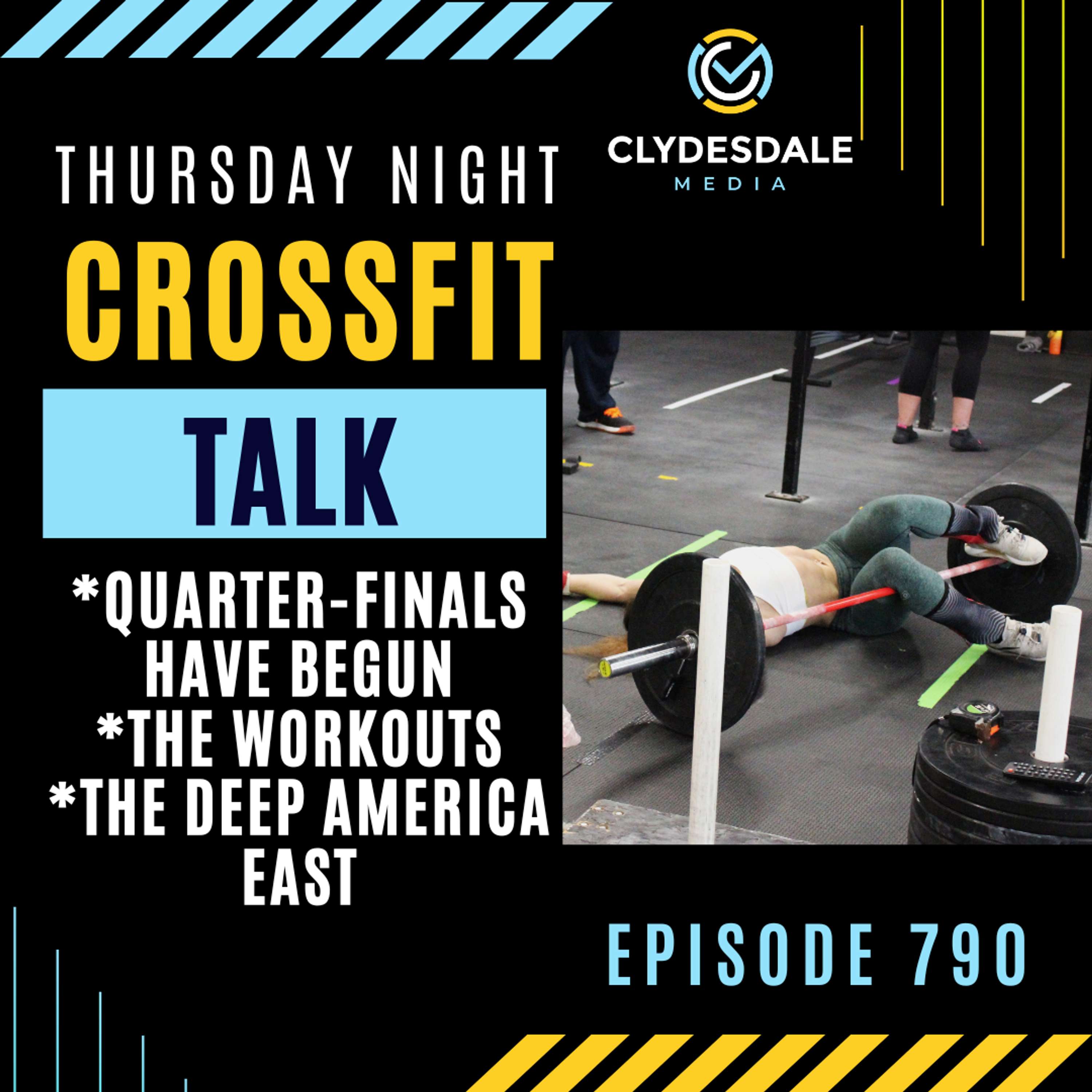 Thursday Night CrossFit Talk - The Quarter Finals Have Begun!