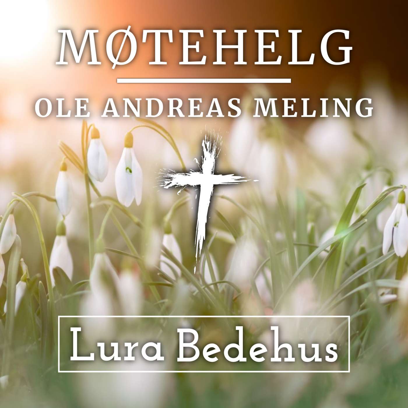 Møtehelg 20.03.2021 | Ole Andreas Meling episode artwork