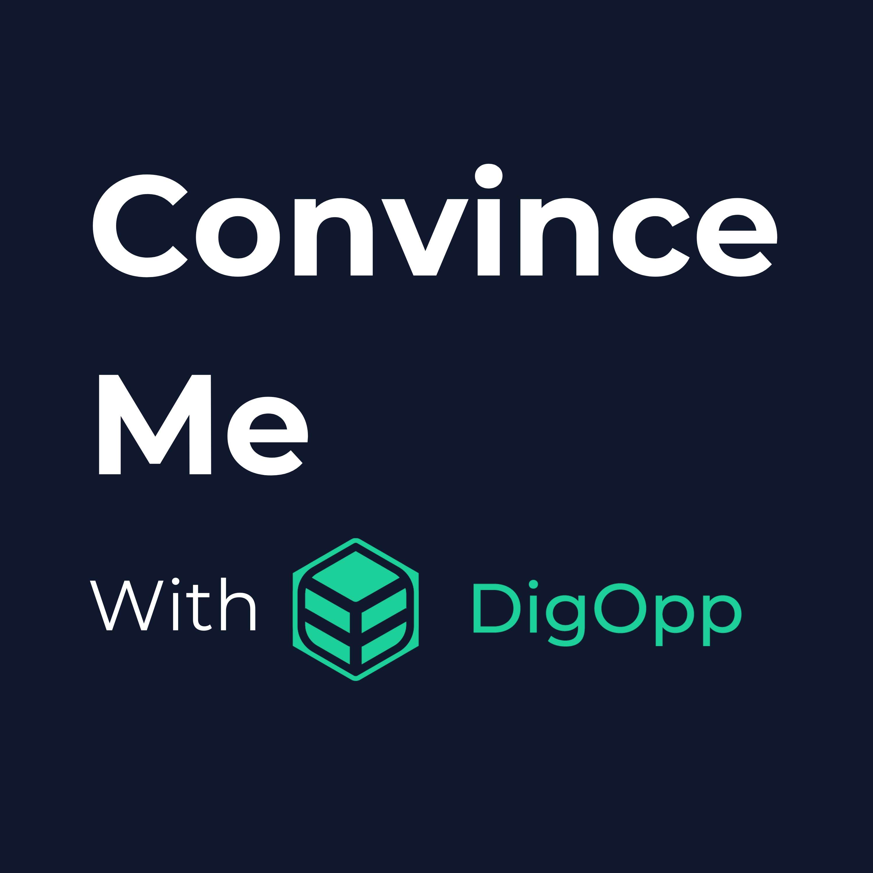 Convince Me