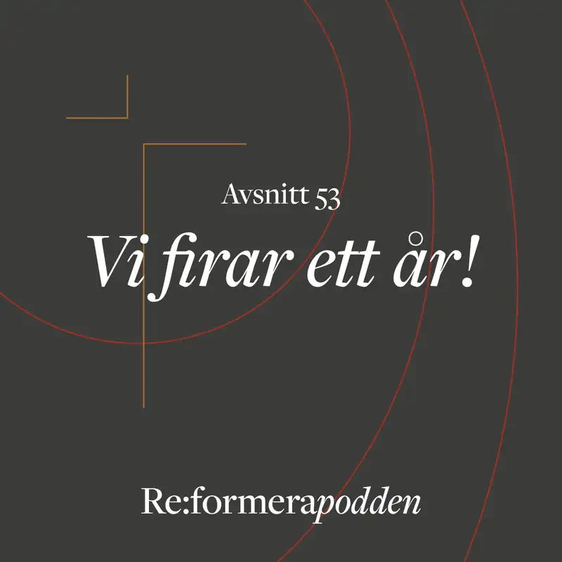 Avsnitt 53 - Vi firar ett år!