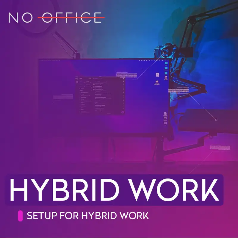 Setup for hybrid work