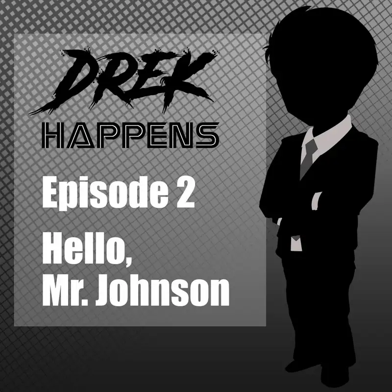 #02 Hello, Mr. Johnson