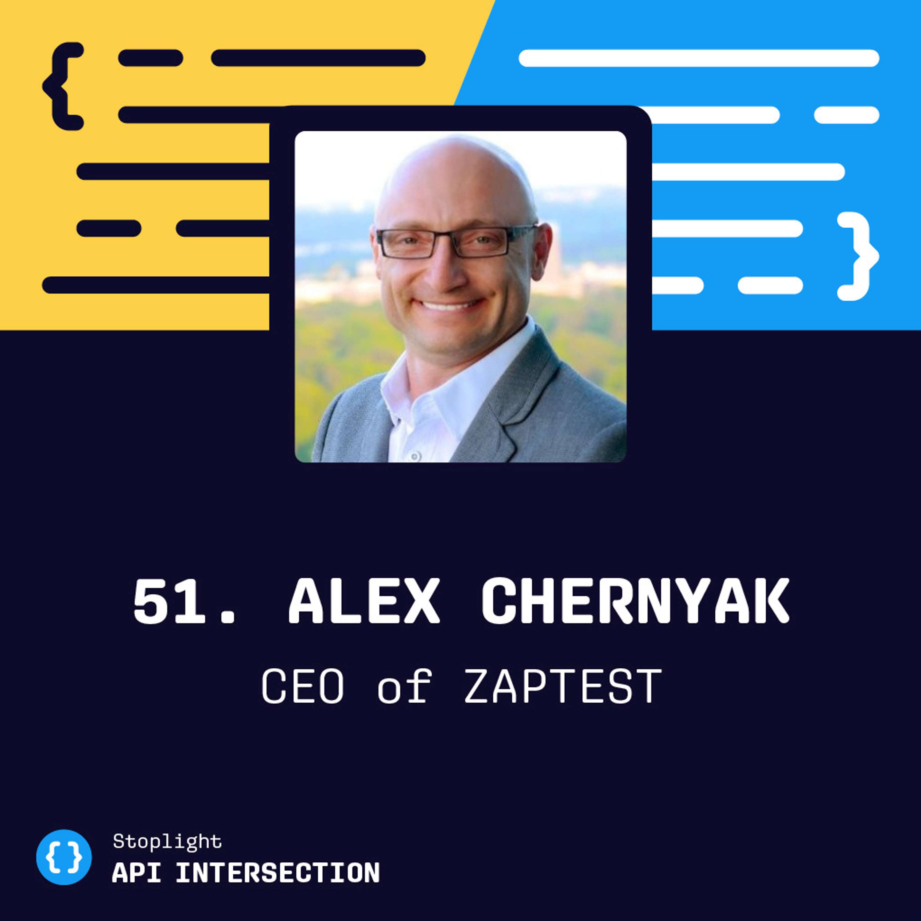 API-First & Automation Testing feat. Alex Chernyak of ZAPTEST