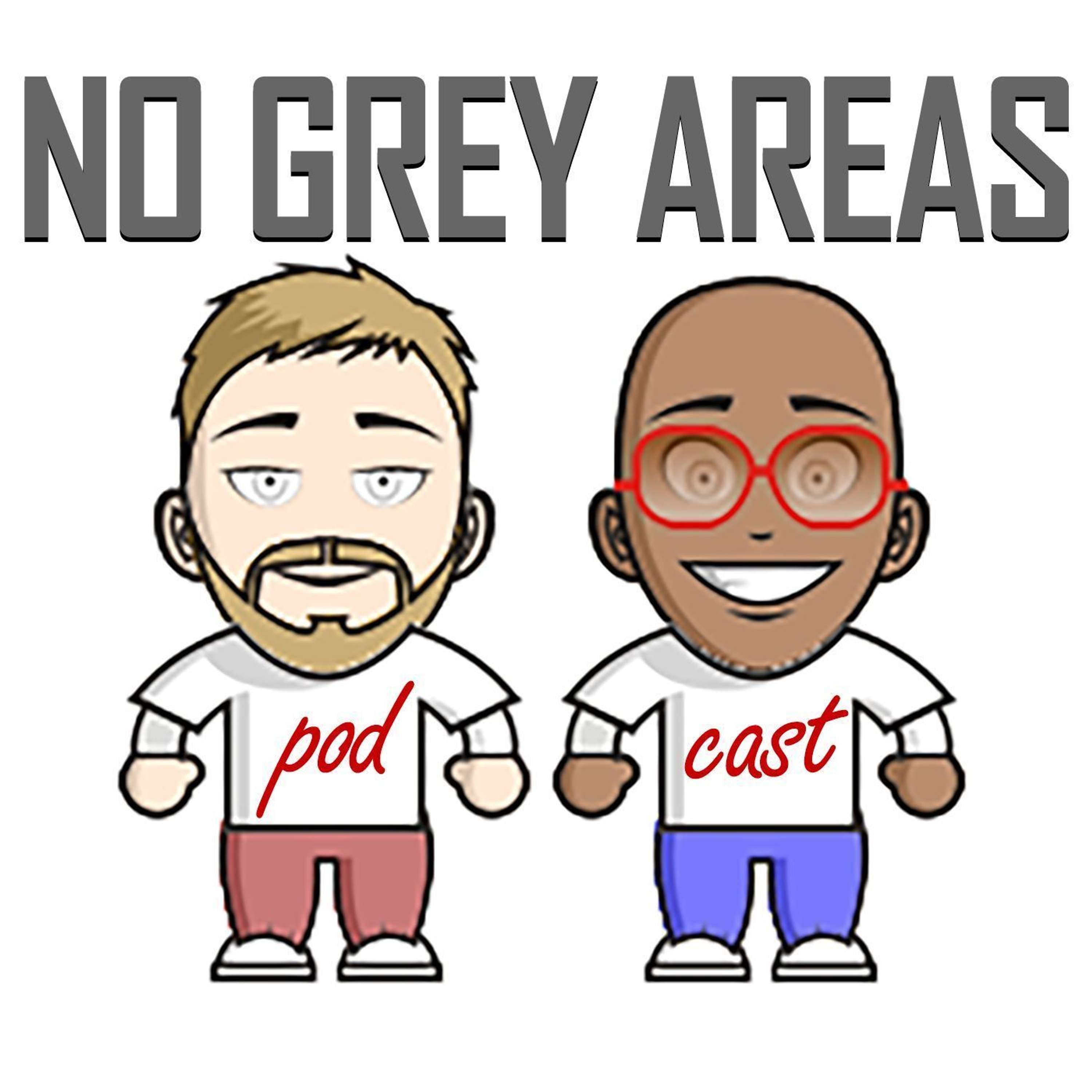 No Grey Areas
