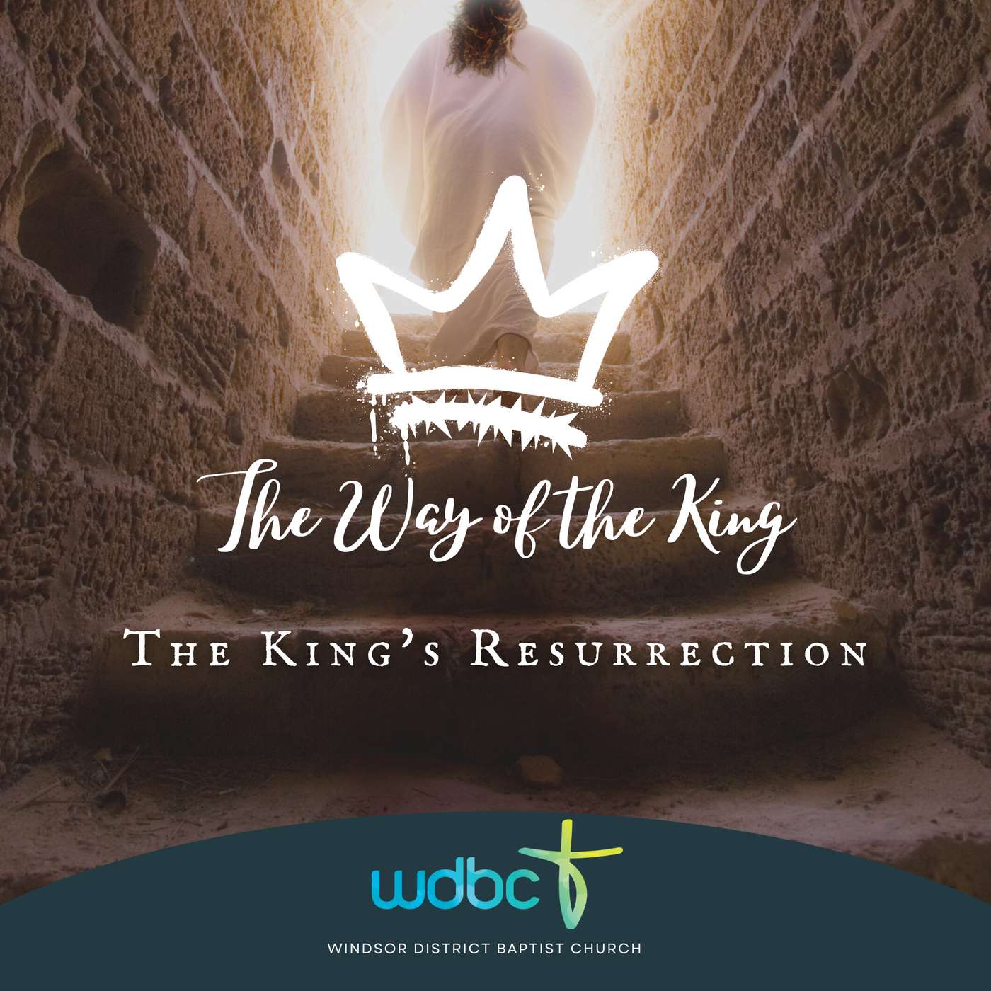 The Way of the King #14 | The King's Resurrection