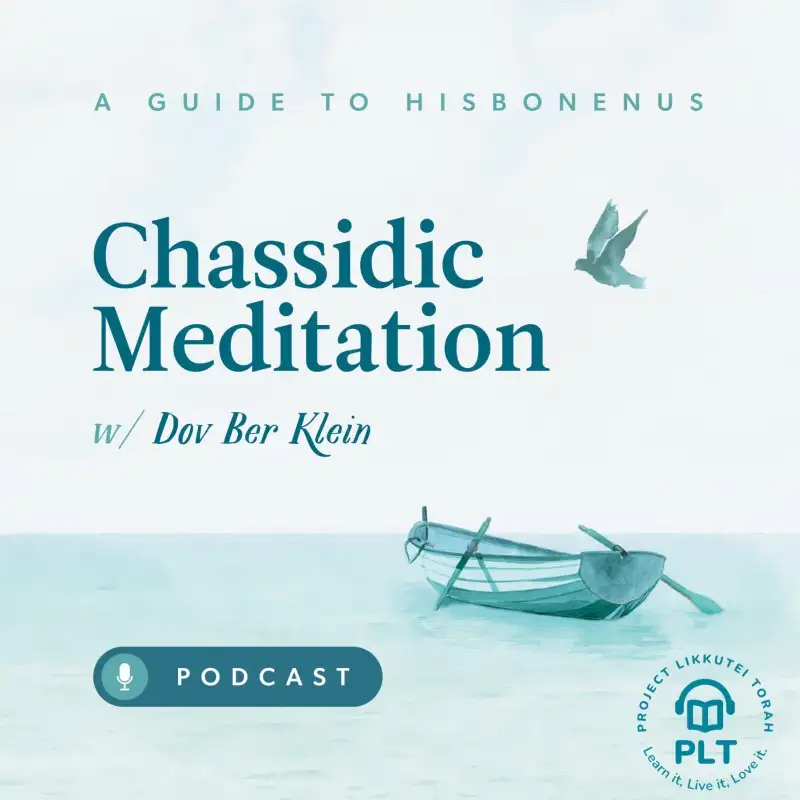 Guide to Hisbonenus - Chassidic Meditation