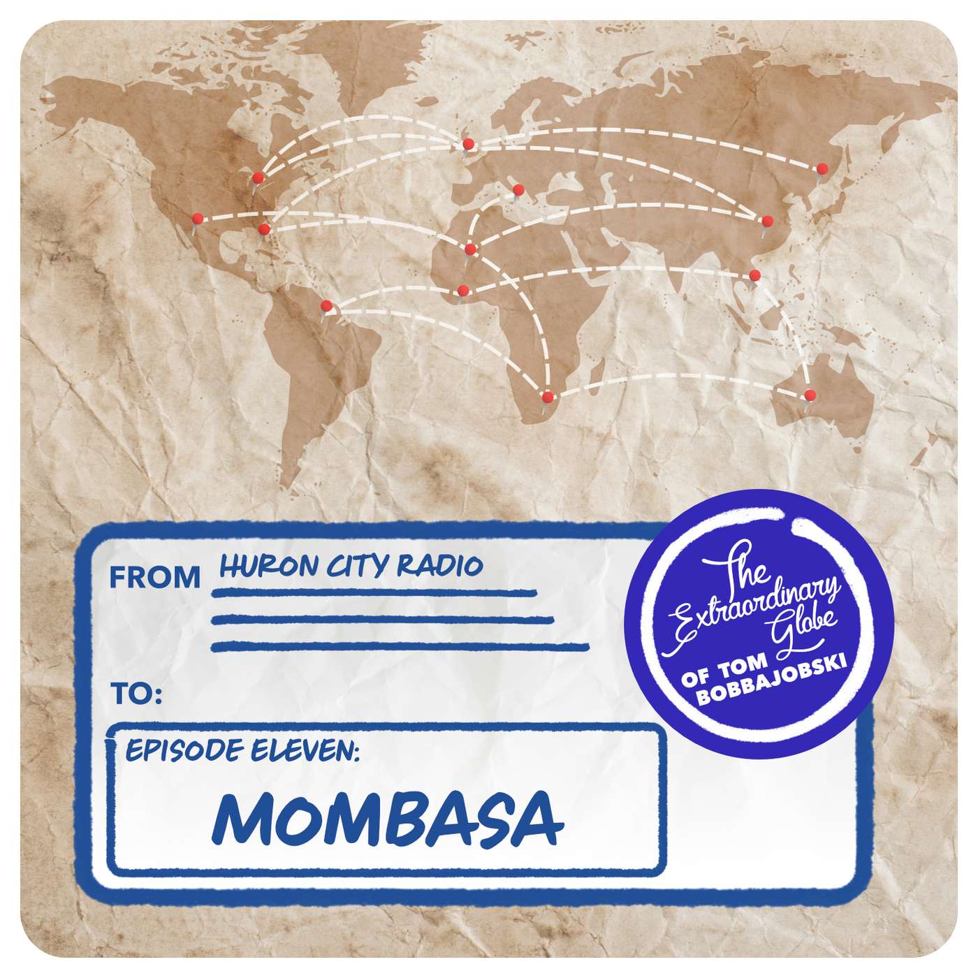 The Extraordinary Globe of Tom Bobbajobski - Episode 11 - Mombasa