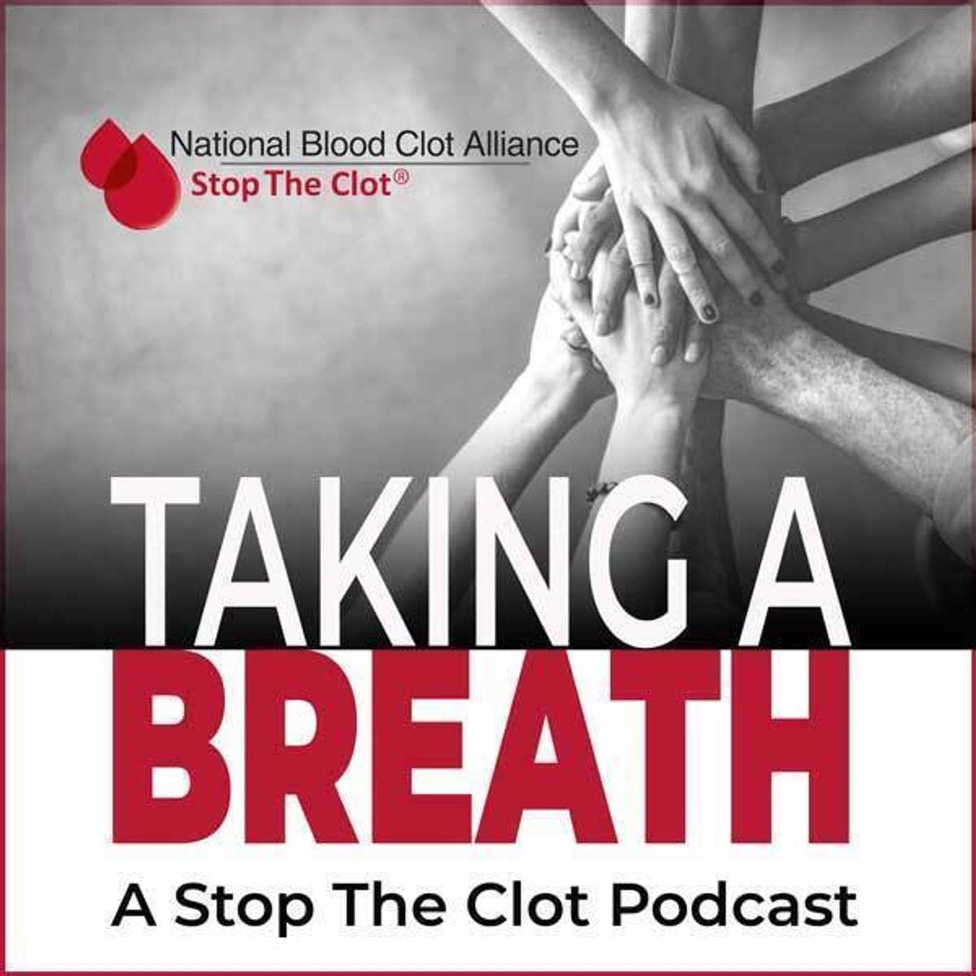 Take A Breath: A Stop The Clot Podcast Take A Breath: A Stop The Clot Podcast