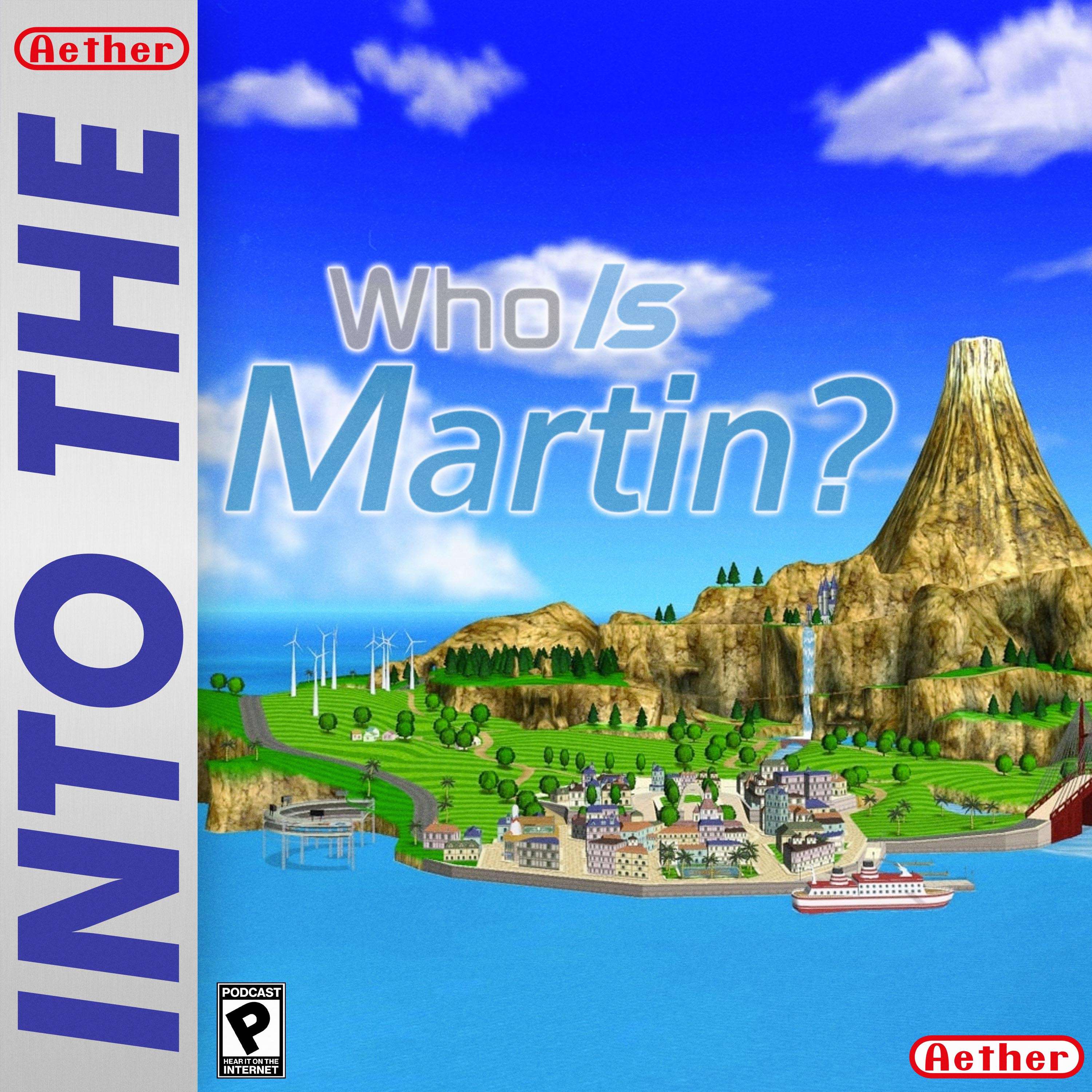 Who Is Martin? (w/ guest Dom Nero) - podcast episode cover