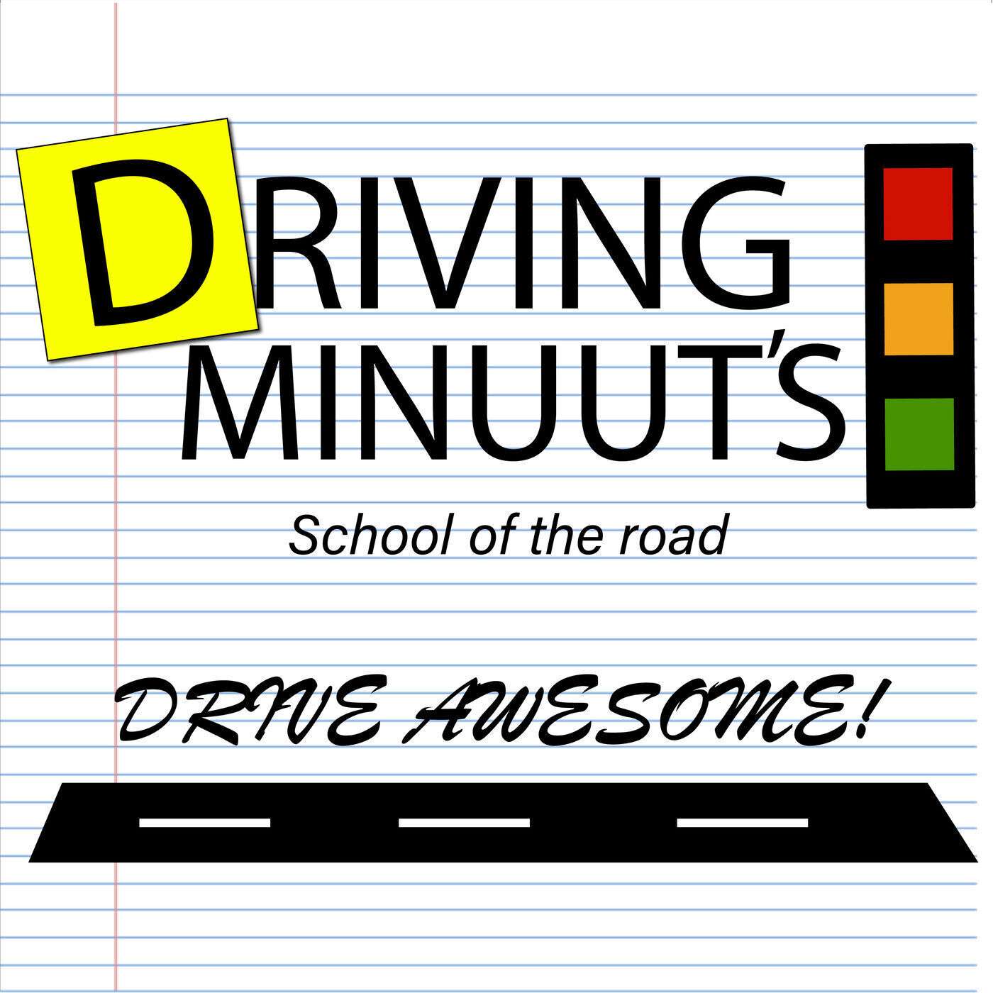 Driving Minuut's: Eyes on the road! Driving Minuut's: Eyes on the road!