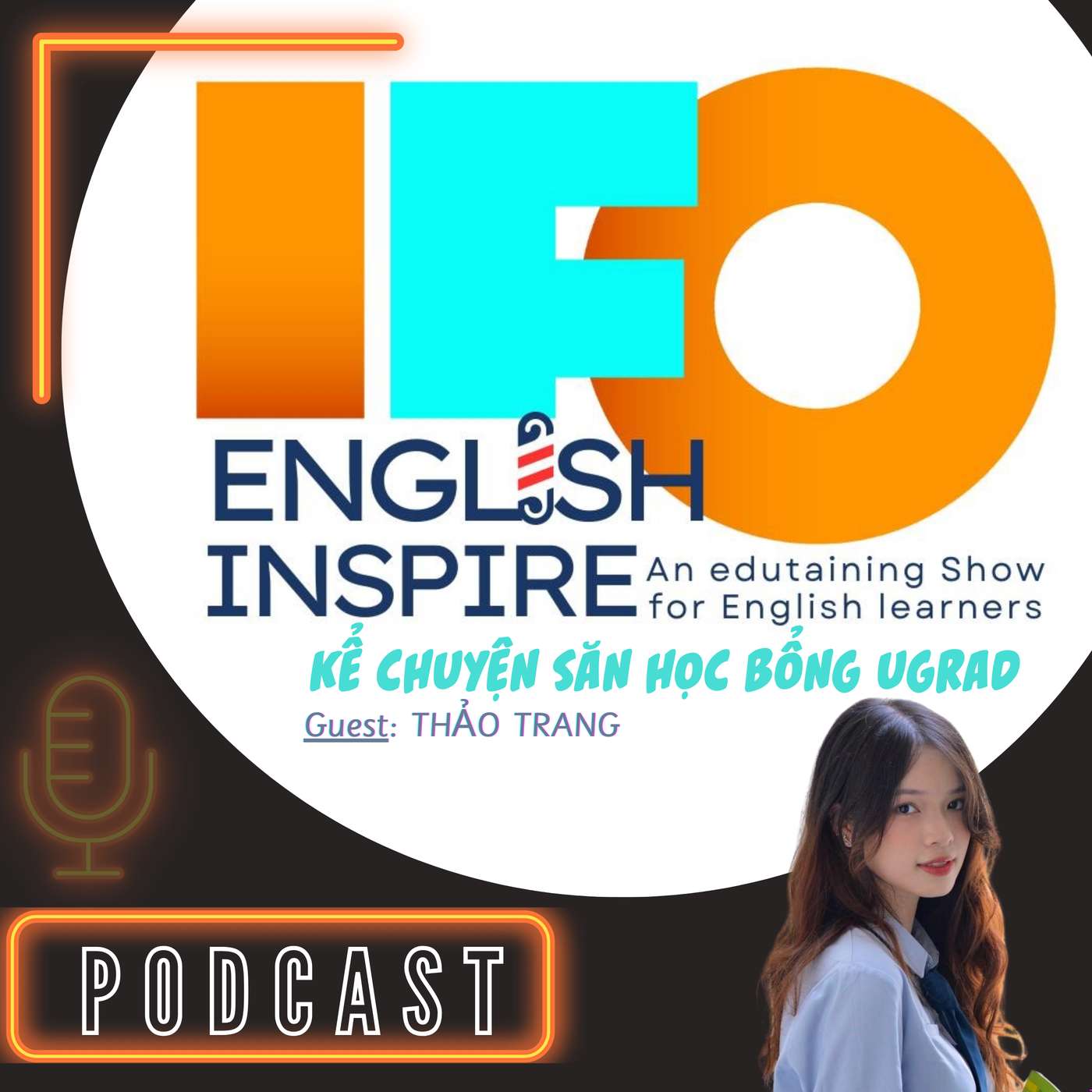 Hành trình chinh phục học bổng UGRAD của Thảo Trang episode artwork